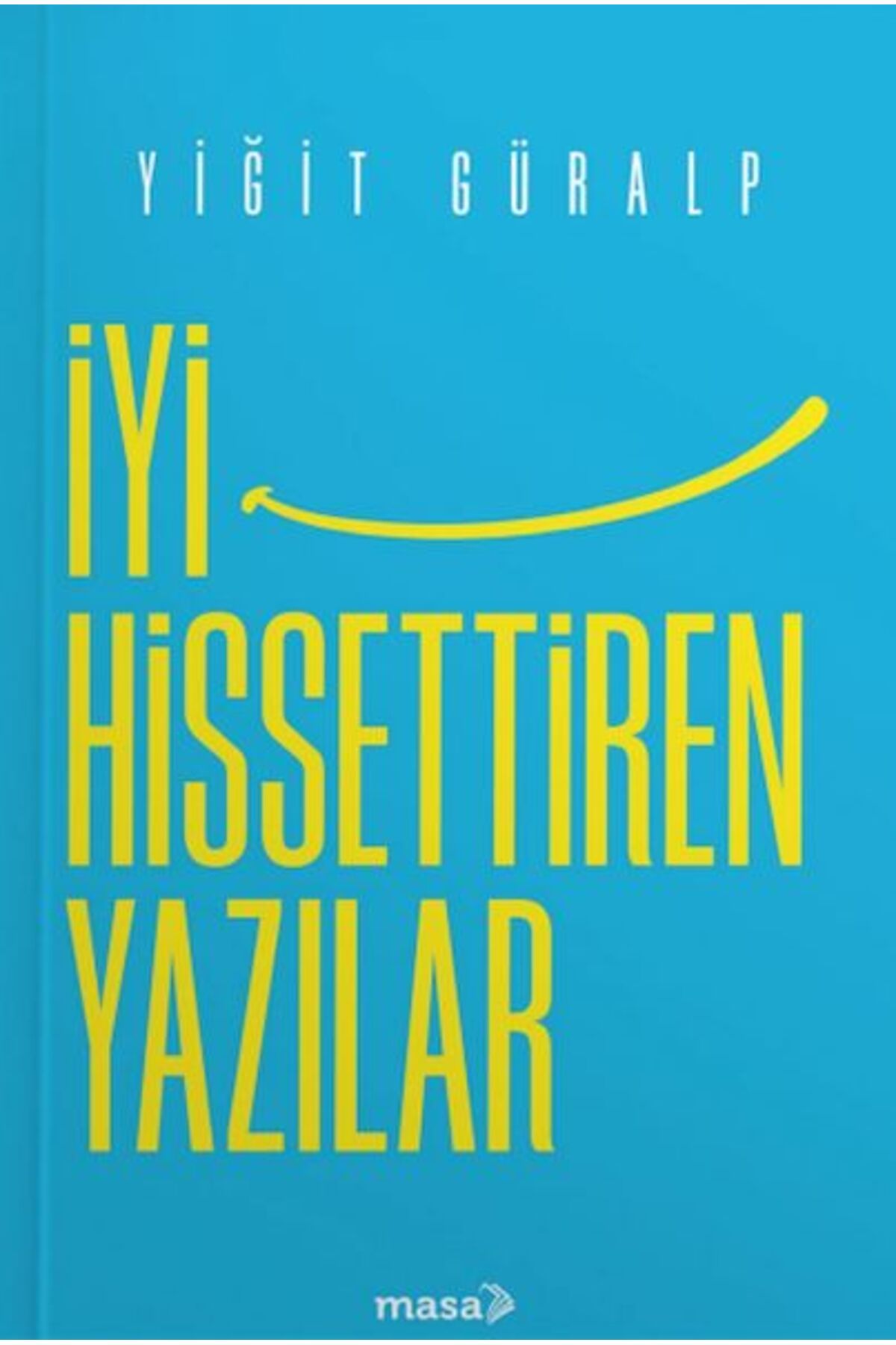 Masa Kitap İyi Hissettiren Yazılar