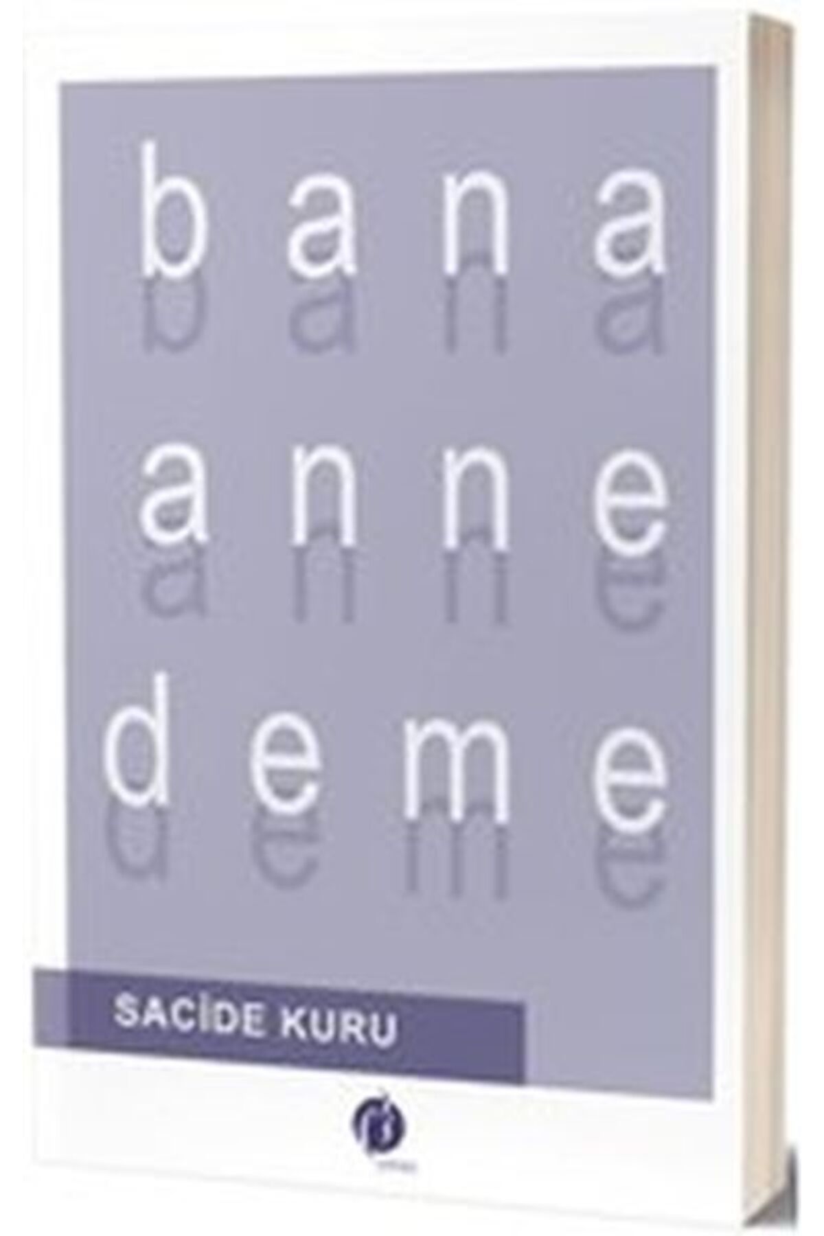 Herdem Kitap Bana Anne Deme