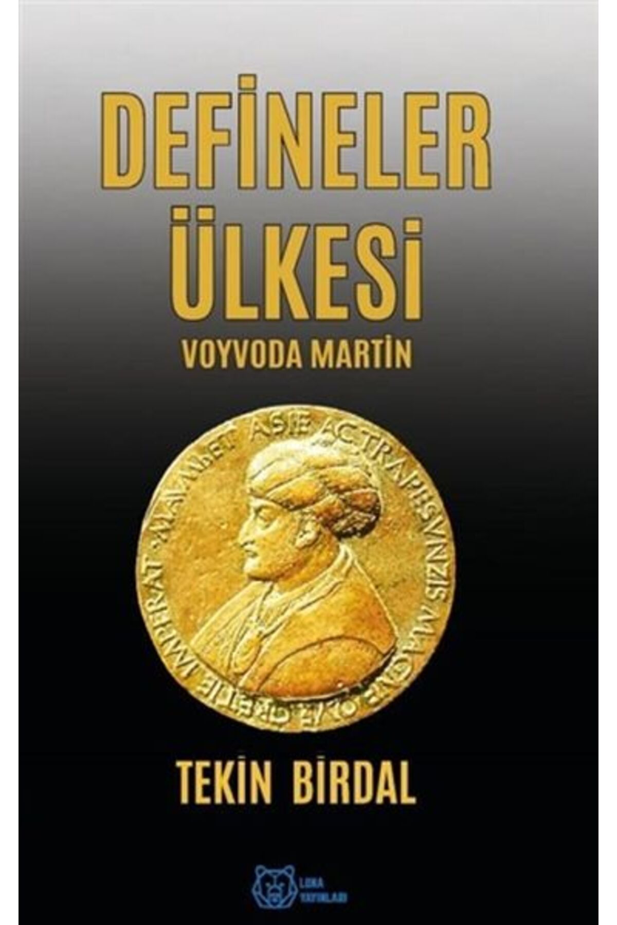 Luna Yayınları Defineler Ülkesi - Voyvoda Martin