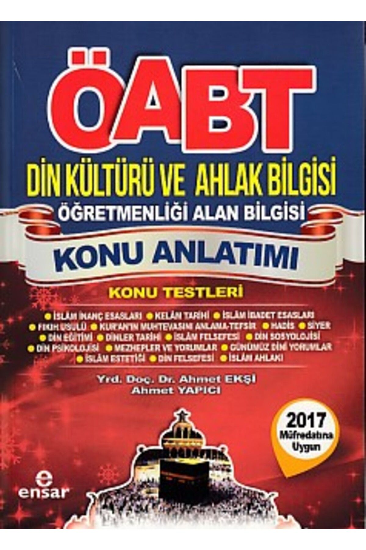 Ensar Neşriyat Ensar ÖABT Din Kültürü ve Ahlak Bilgisi Öğretmenliği Alan Bilgisi Konu Anlatımı Konu Testleri