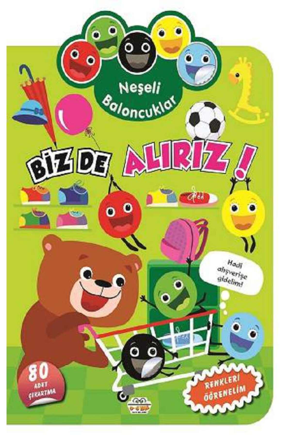 Parıltı Yayınları Neşeli Baloncuklar Biz De Alırız!