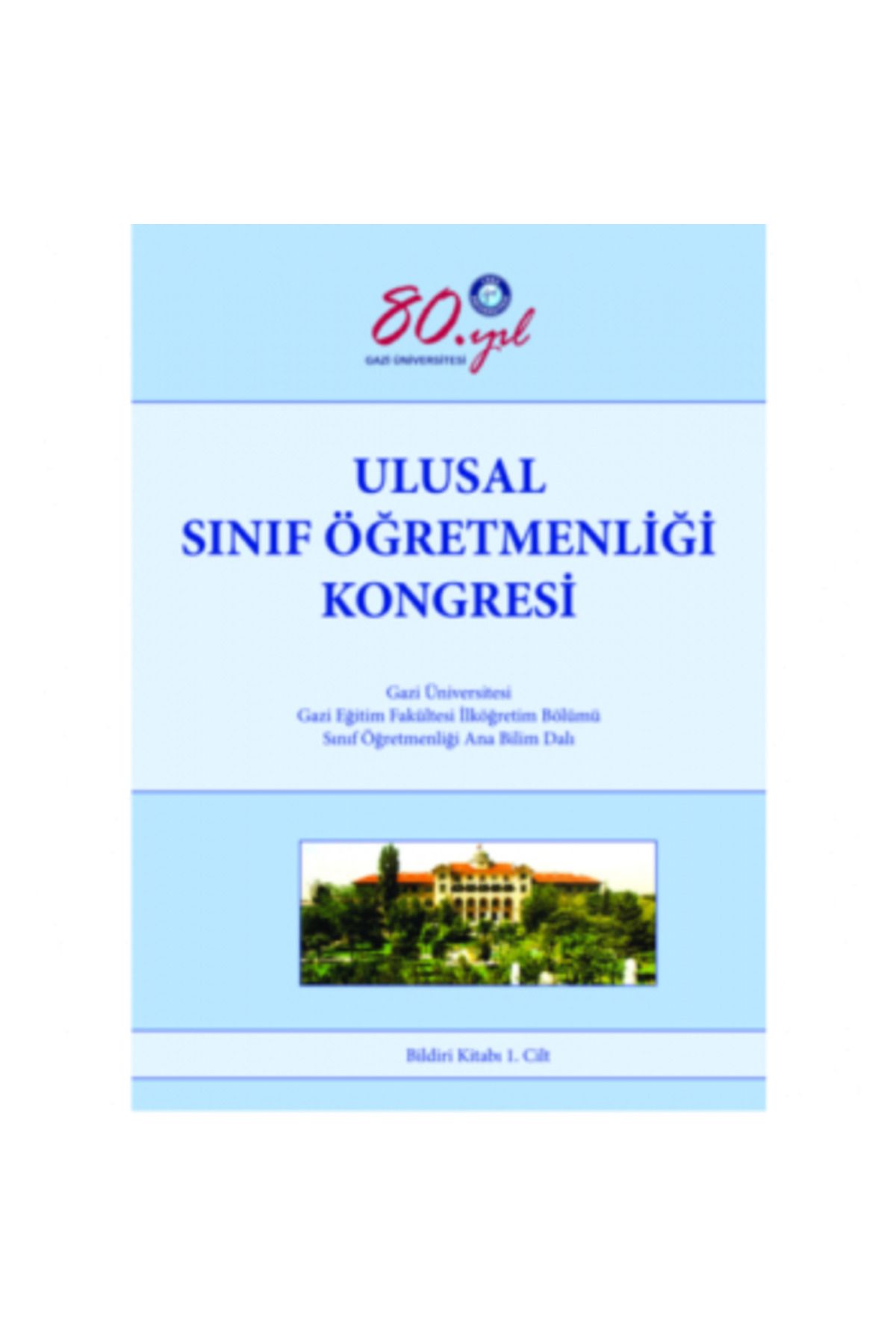 Kök Yayıncılık Ulusal Sınıf Öğretmenliği Kongresi Bildiri Kitabı 2