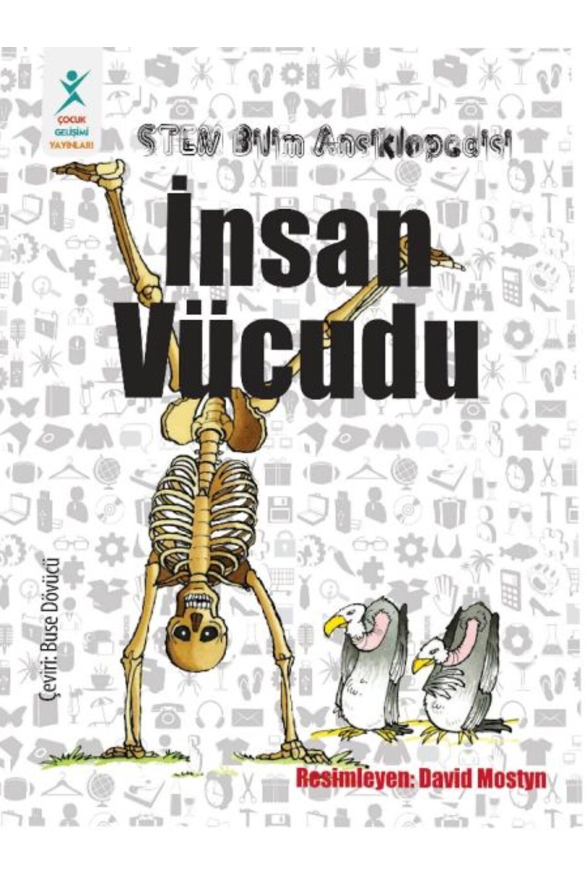 ÇOCUK GELİŞİMİ YAYINLARI İnsan Vücudu