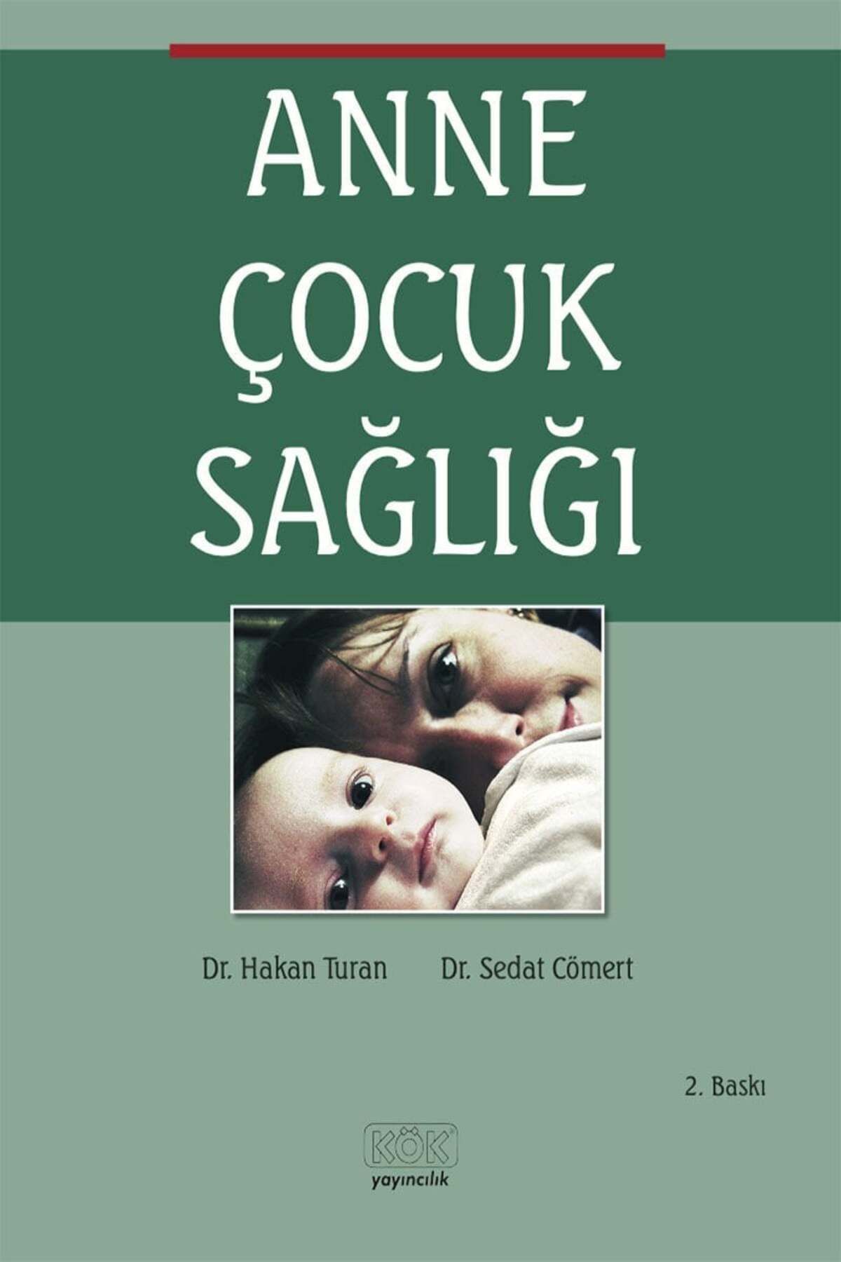 Kök Yayıncılık Anne Çocuk Sağlığı