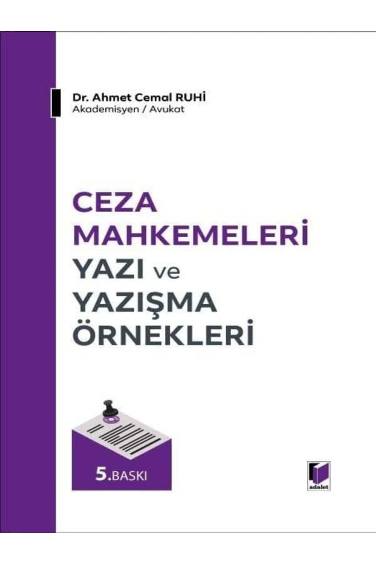 Adalet Yayınevi Ceza Mahkemeleri Yazı ve Yazışma Örnekleri Ahmet Cemal Ruhi