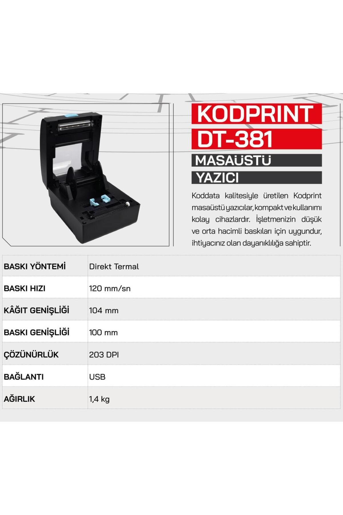 KODDATA KODPRINT KDT-381 TERMAL 203DPI 104MM BARKOD YAZICI (USB)