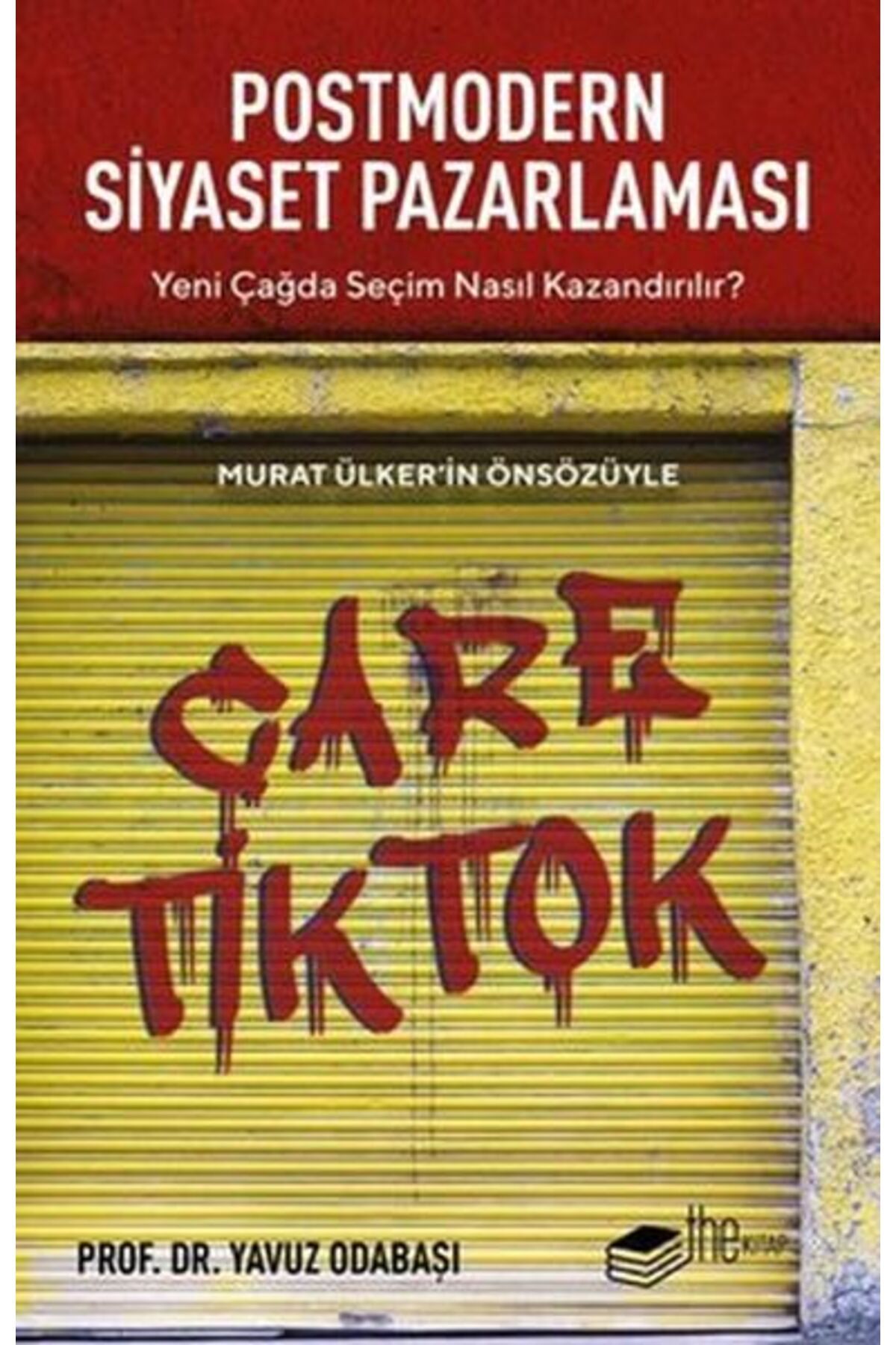 The Kitap Postmodern Siyaset Pazarlaması