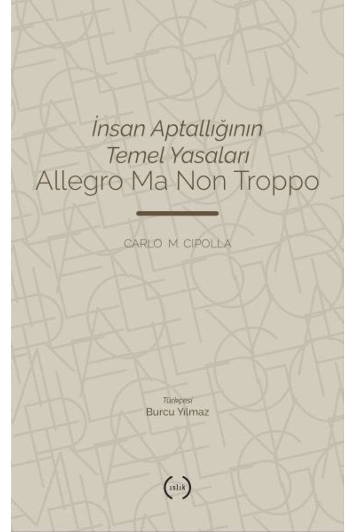 Islık Yayınları İnsan Aptallığının Temel Yasaları