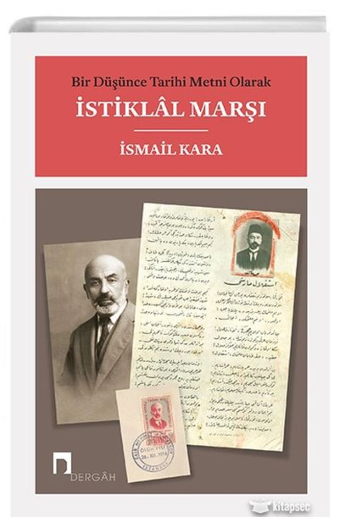 Dergah Yayınları Bir Düşünce Tarihi Metni Olarak İstiklal Marşı