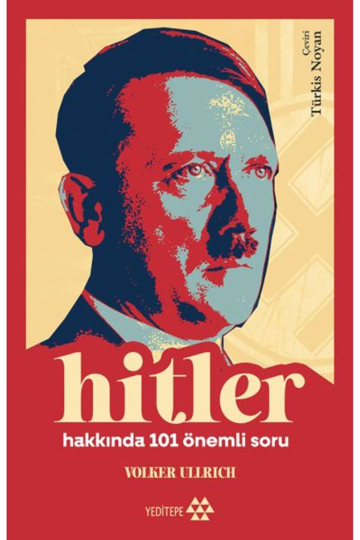Yeditepe Yayınevi Hitler Hakkında 101 Önemli Soru