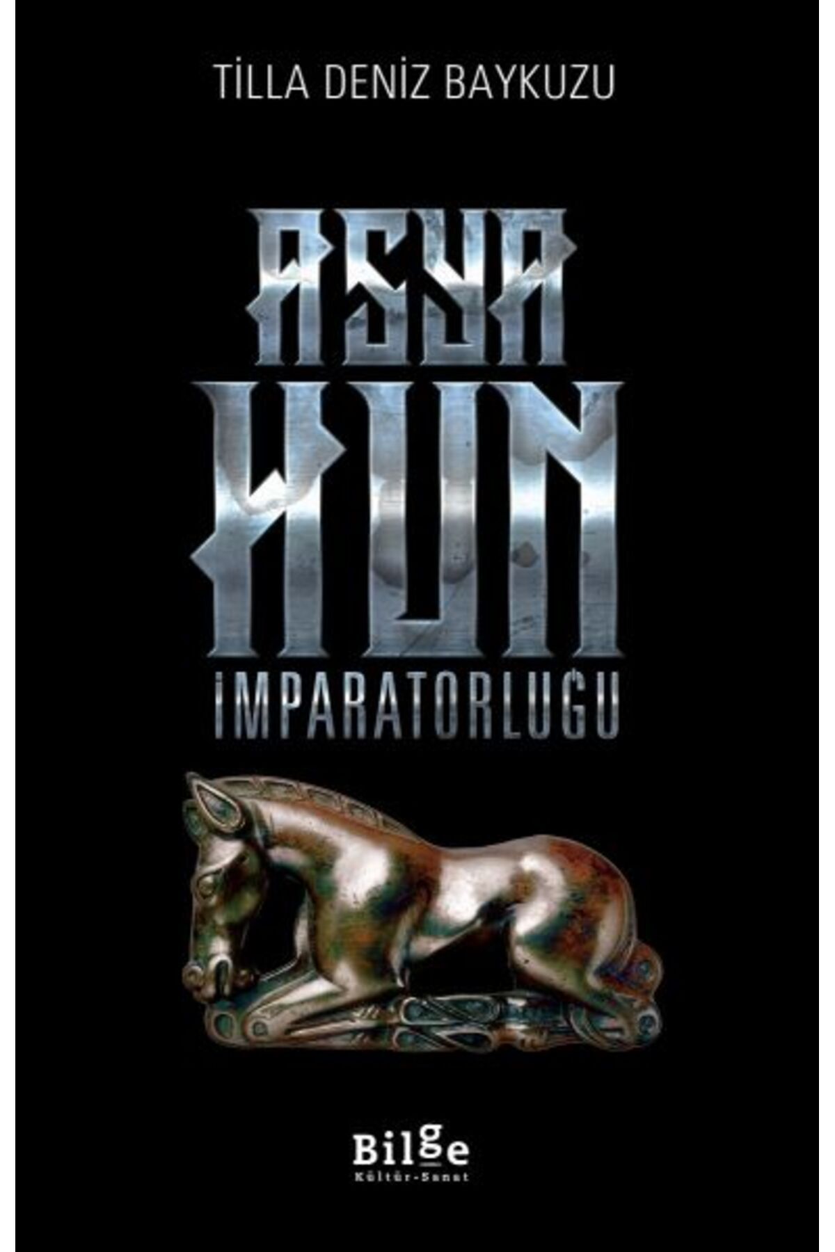 Bilge Kültür Sanat Asya Hun İmparatorluğu