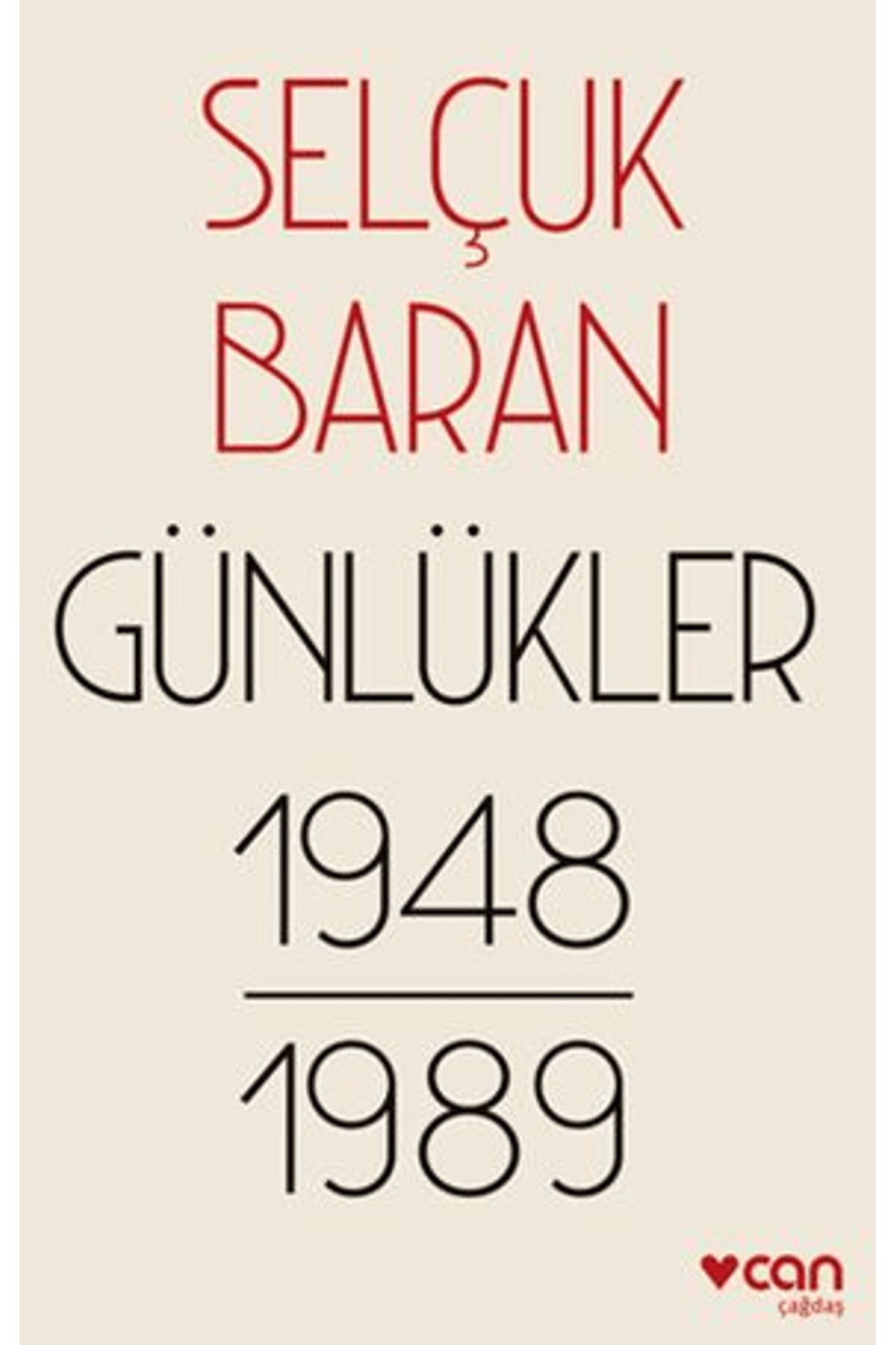 Can Yayınları Günlükler (1948-1989) / Selçuk Baran / Can Yayınları / 9789750764745