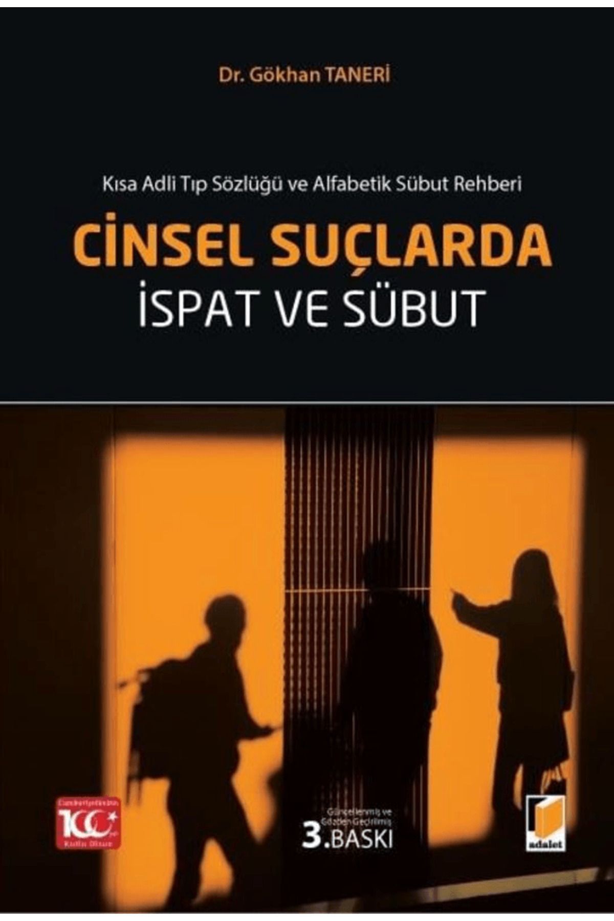 Adalet Yayınevi Cinsel Suçlarda İspat ve Sübut / Gökhan Taneri / Adalet Yayınevi / 9786253770013