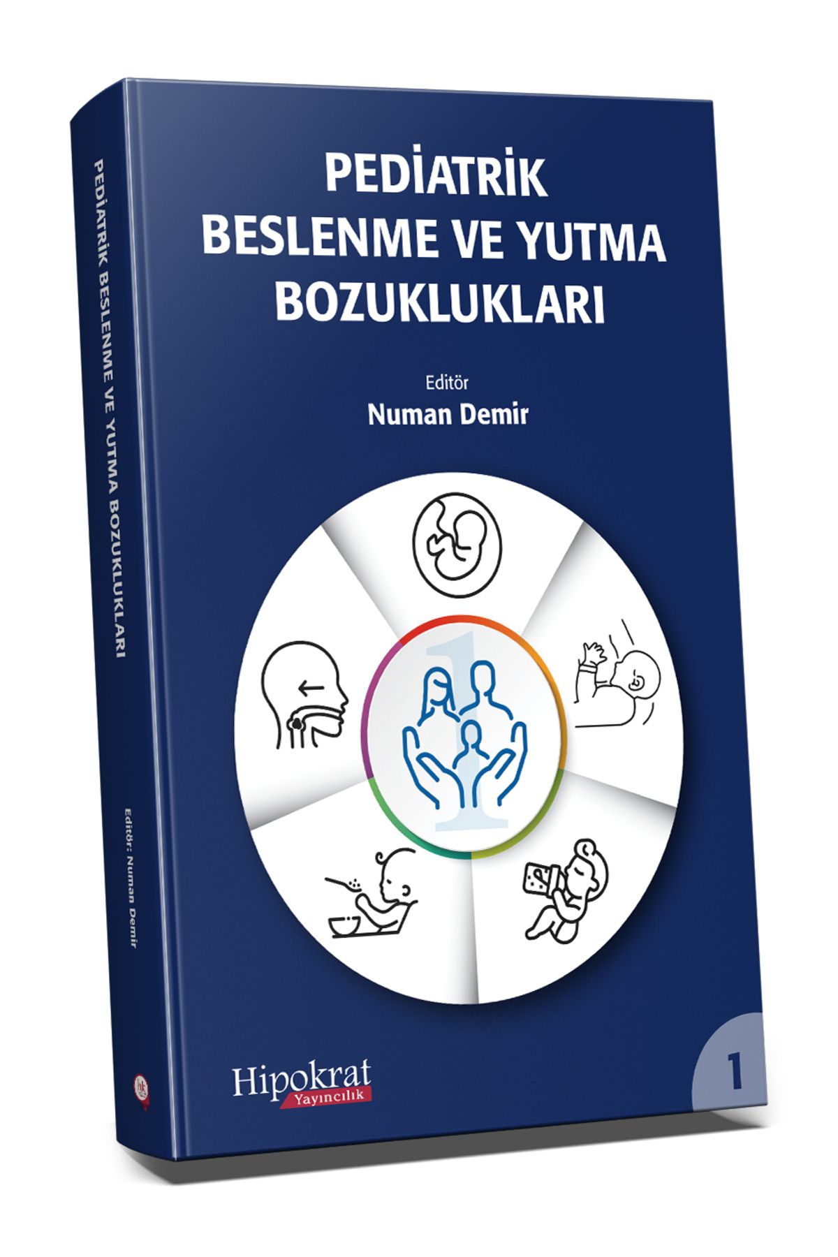 Hipokrat Kitabevi Pediatrik Beslenme ve Yutma Bozuklukları