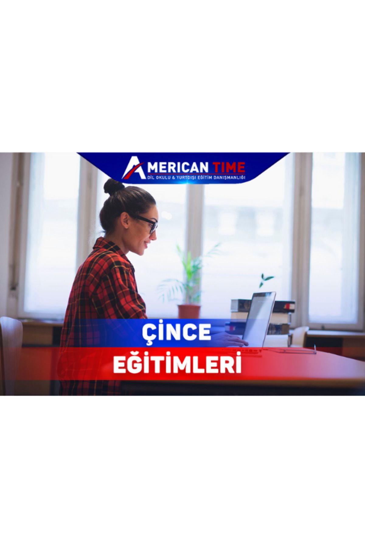 AmericanTime Online Çince Eğitimleri - Birebir Online Dil Eğitimi