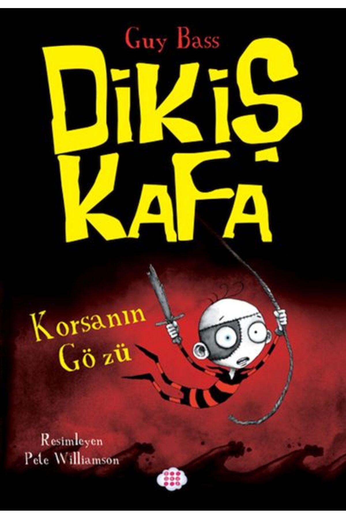 Dokuz Çoçuk Dikiş Kafa 2 - Korsanın Gözü