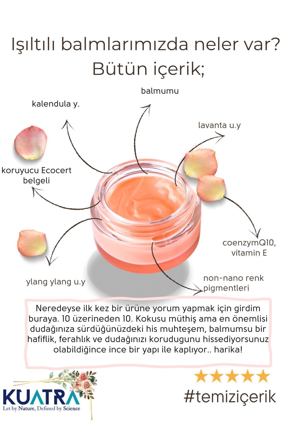 Kuatra Pink Begonia Nemlendirici - Antioksidan Işıltı Veren Balm (DOĞAL İÇERİKLİ RUJ- ALLIK-FAR)-5