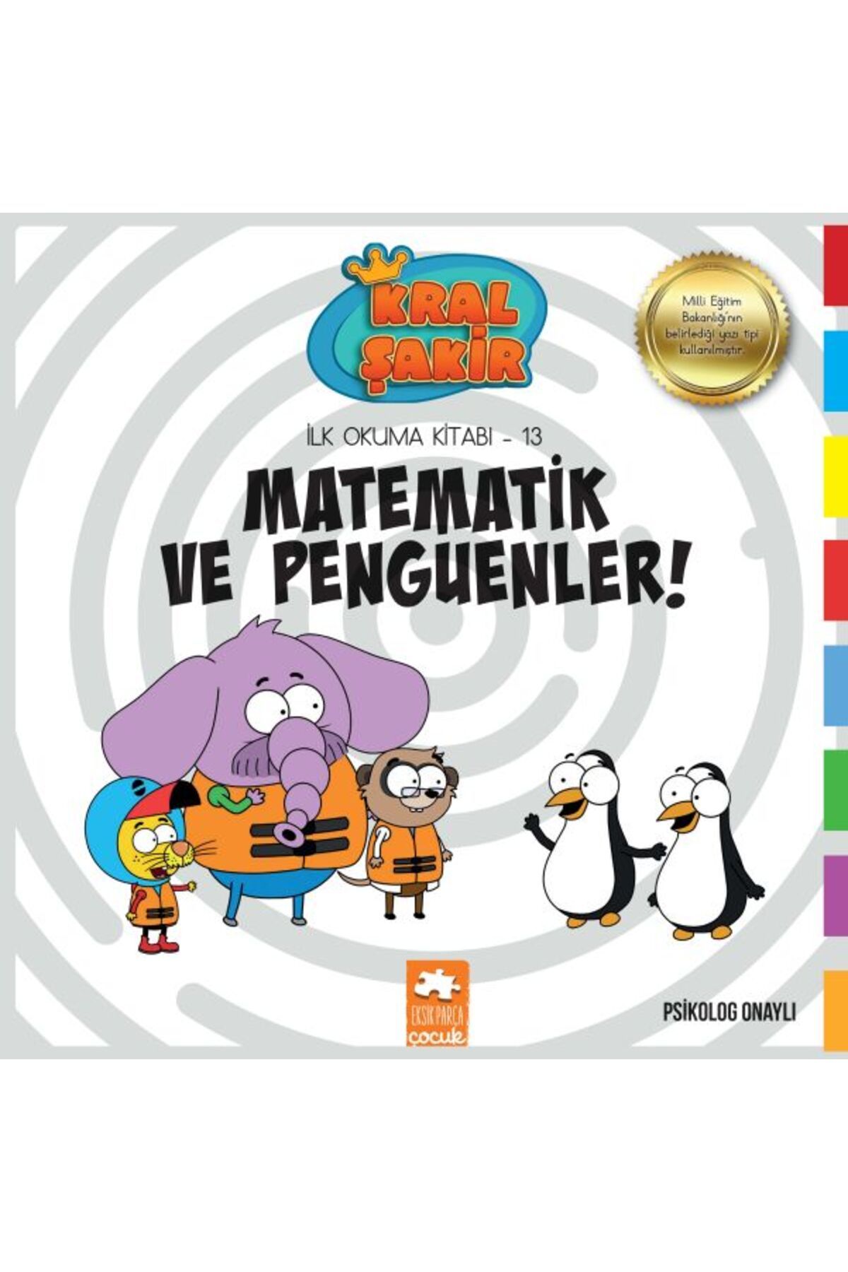 Eksik Parça Yayınları Kral Şakir İlk Okuma 13 - Matematik ve Penguenler