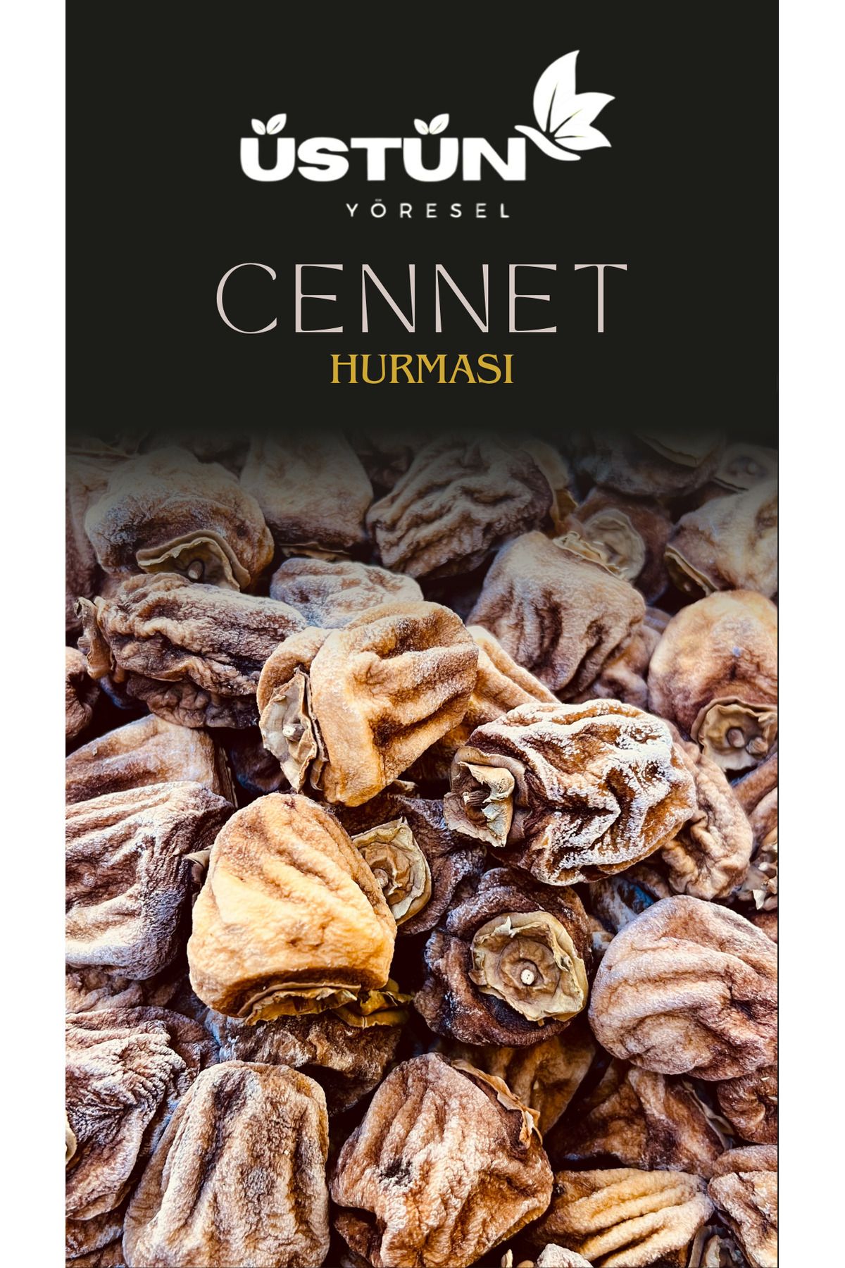 ÜSTÜN YÖRESEL Cennet Hurması Kurusu 500GR