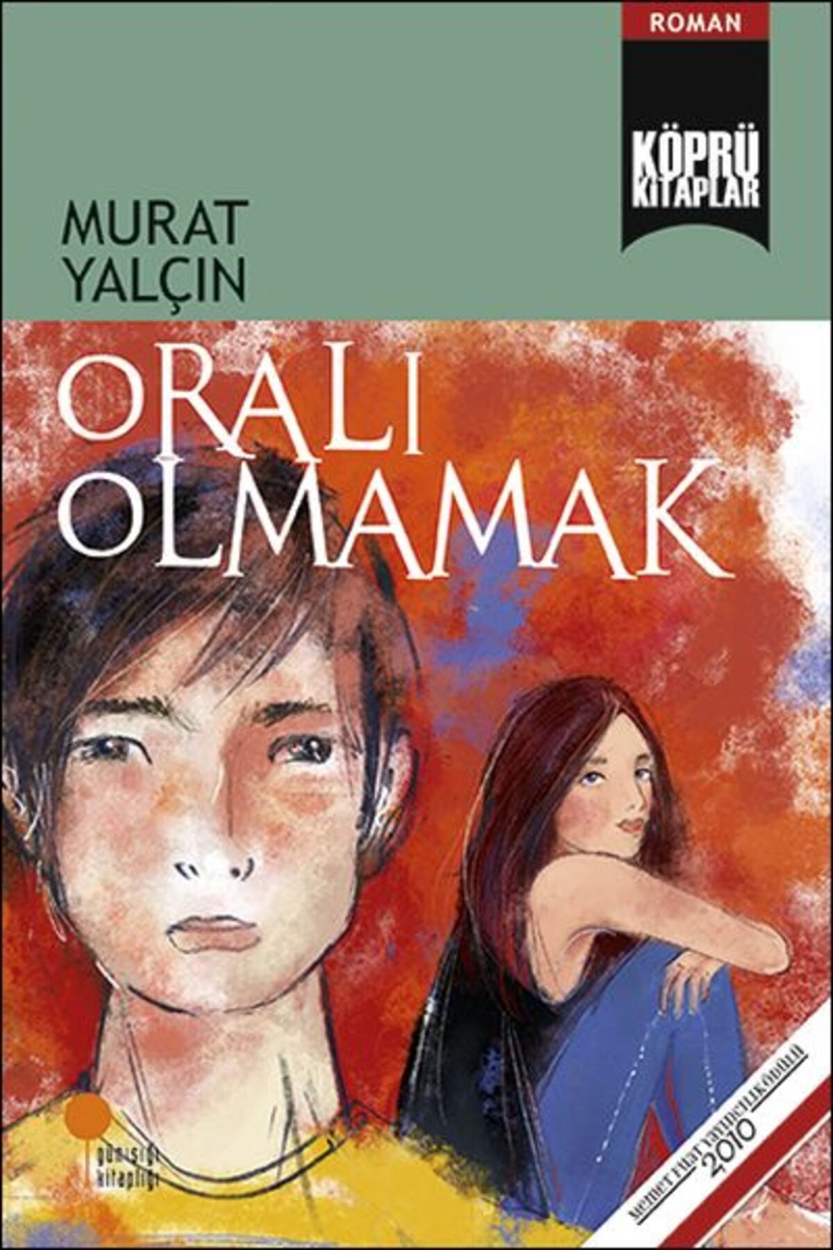 Günışığı Kitaplığı Oralı Olmamak