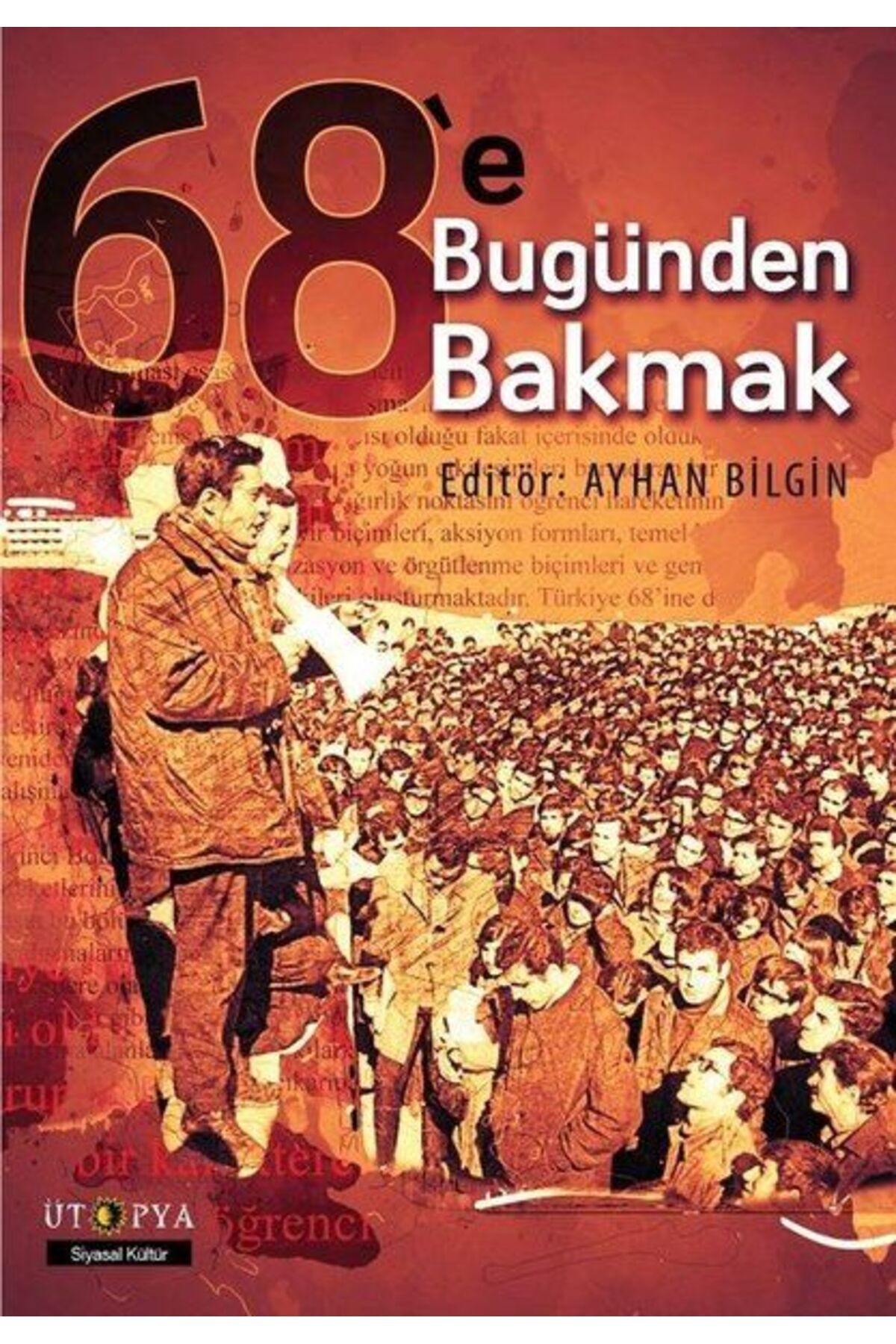 Ütopya Yayınevi 68'e Bugünden Bakmak