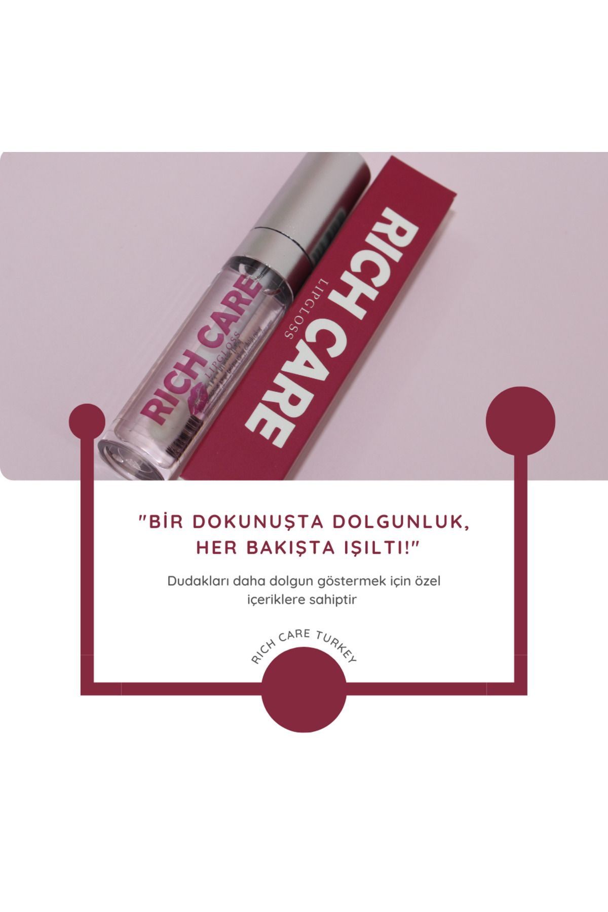 RİCH CARE Lip Gloss Dolgunlaştırıcı Ve Şeffaf Parlatıcı-7