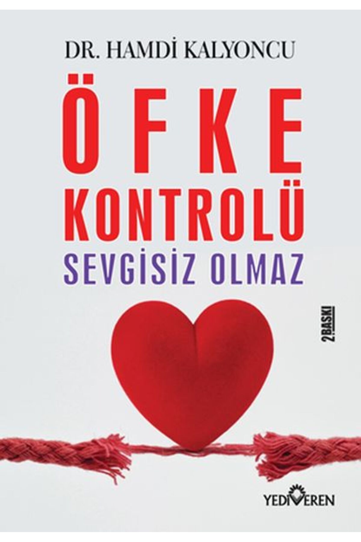 Yediveren Yayınları Öfke Kontrolü Sevgisiz Olmaz