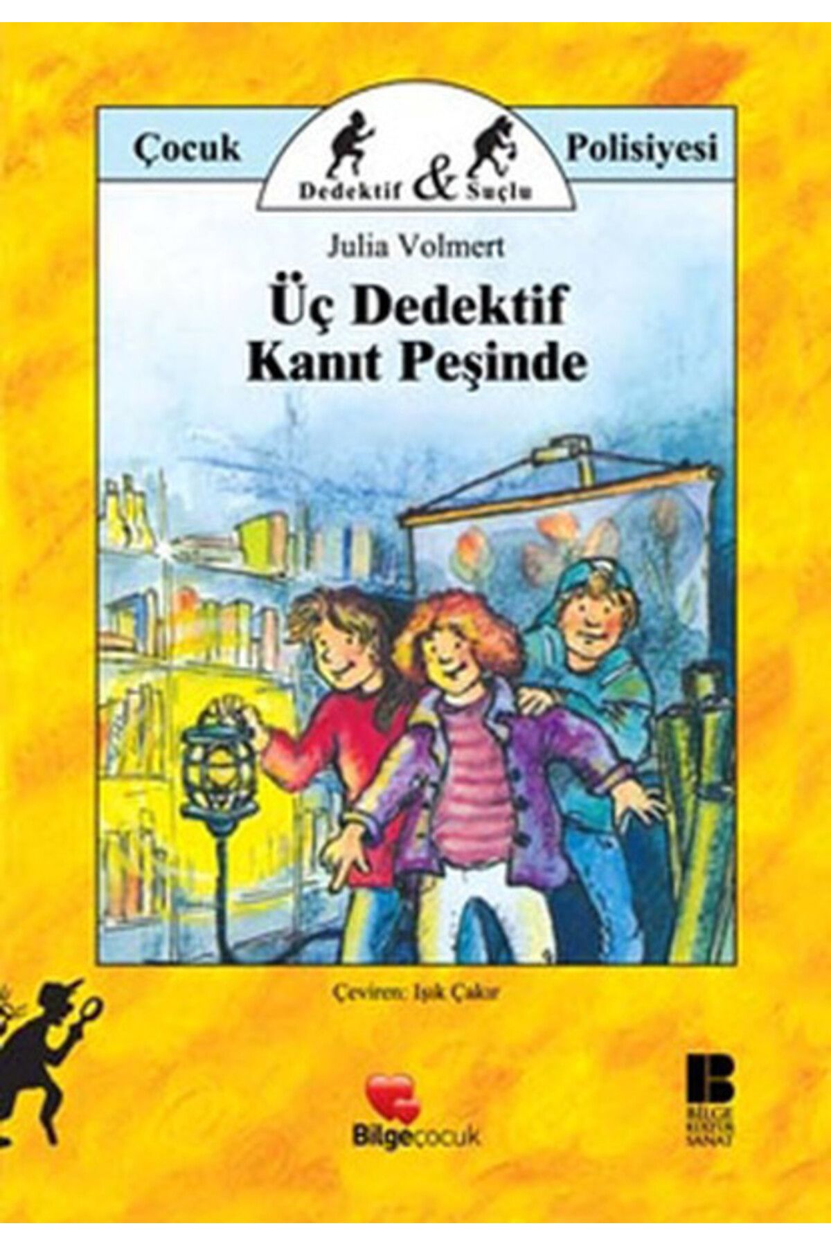 Bilge Kültür Sanat Üç Dedektif Kanıt Peşinde