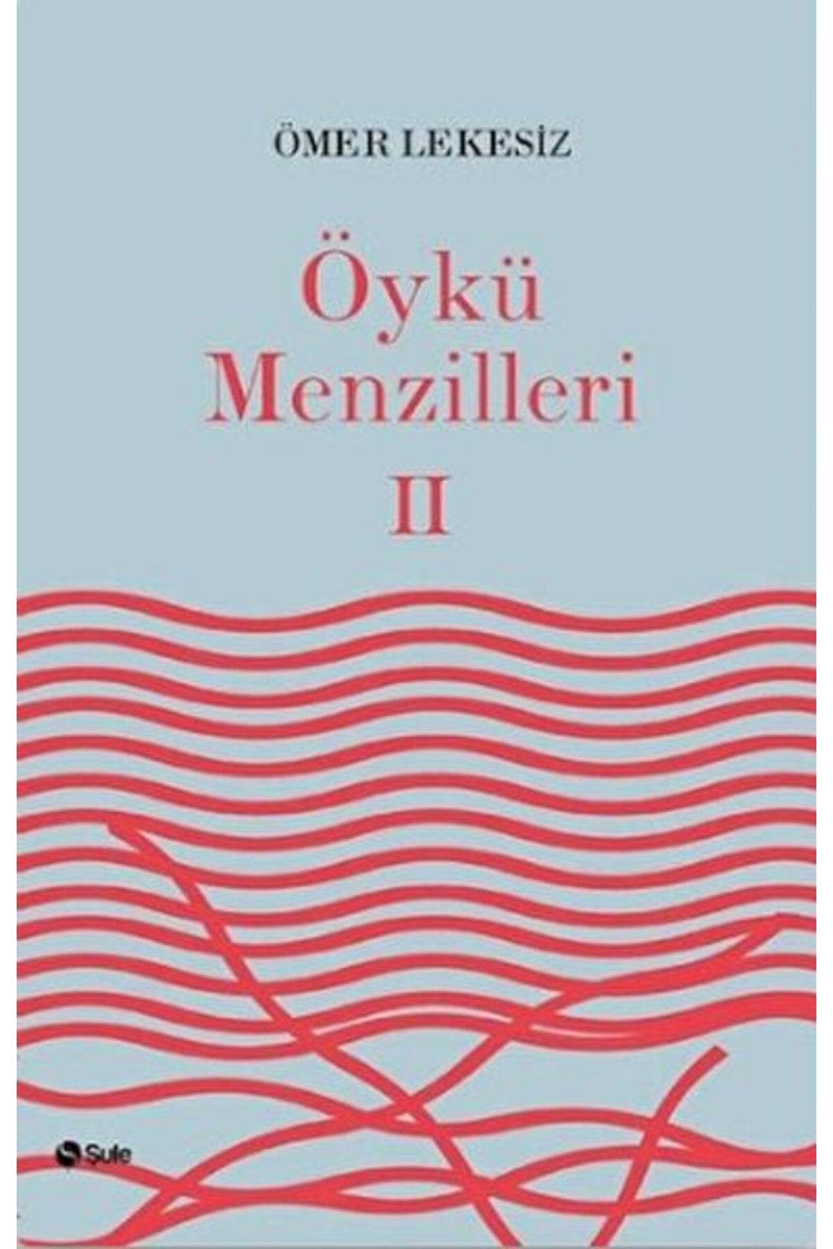Şule Yayınları Öykü Menzilleri 2