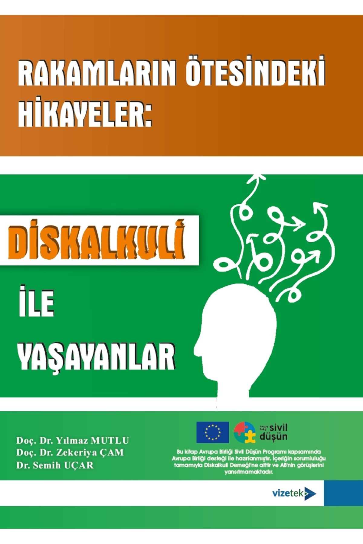 Vizetek Yayıncılık Rakamların Ötesindeki Hikayeler Diskalkuli ile Yaşayanlar