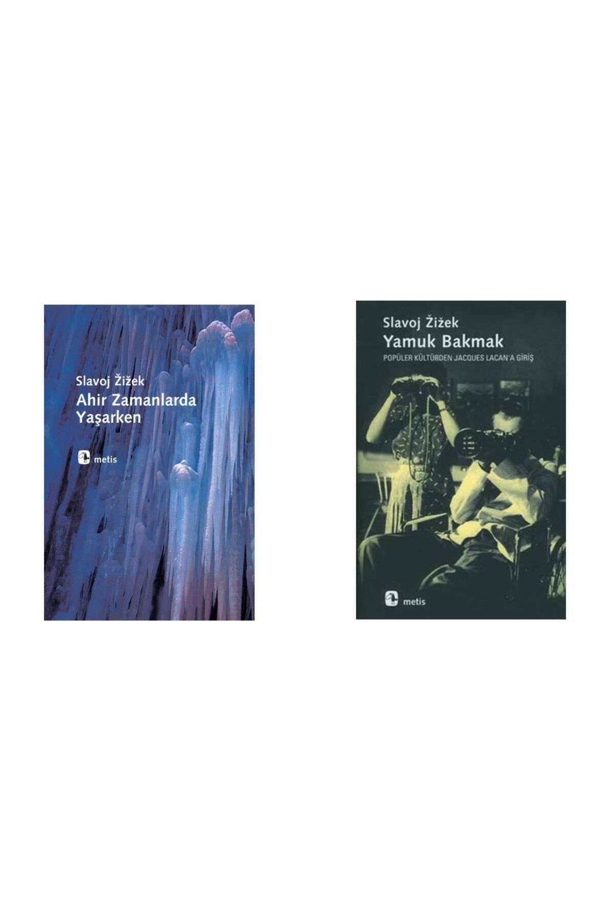 Metis Yayınları Ahir Zamanlarda Yaşarken - Yamuk Bakmak Slavoj Zizek
