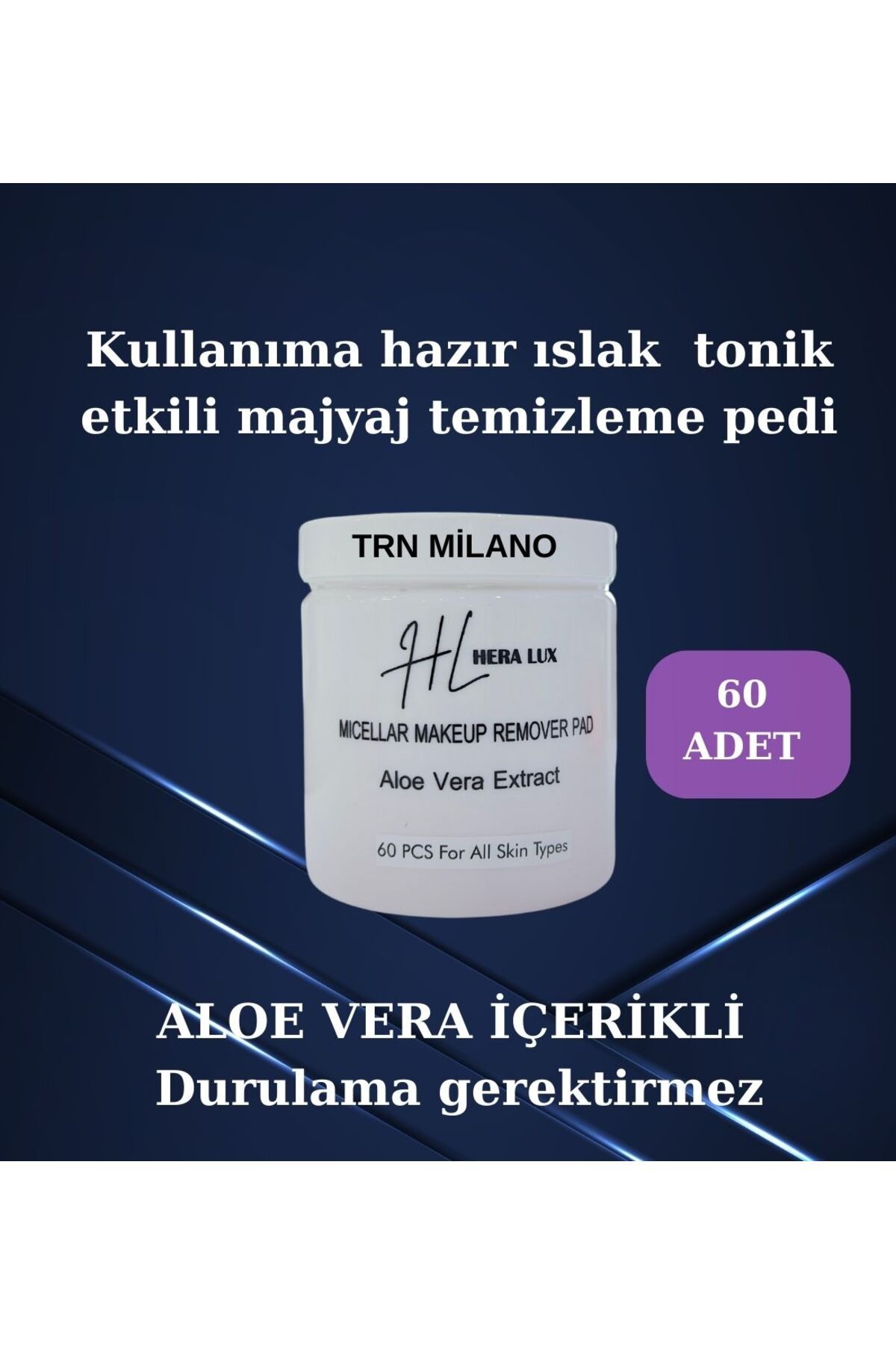 TRN MİLANO HERA LUX kullanıma hazır ıslak makyaj temizleme ped Aloe vera  60 adet