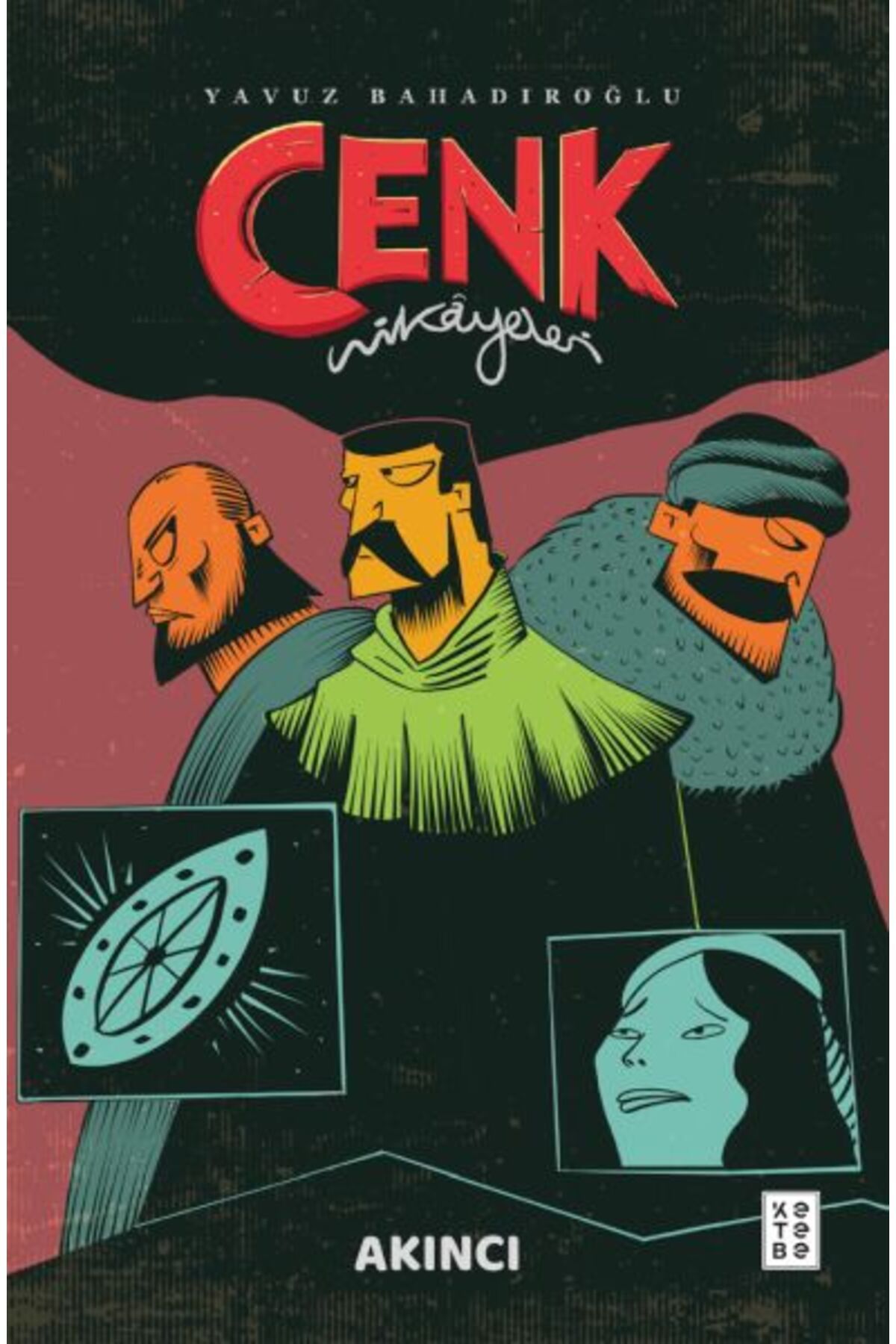 Ketebe Yayınları Cenk Hikâyeleri - Akıncı