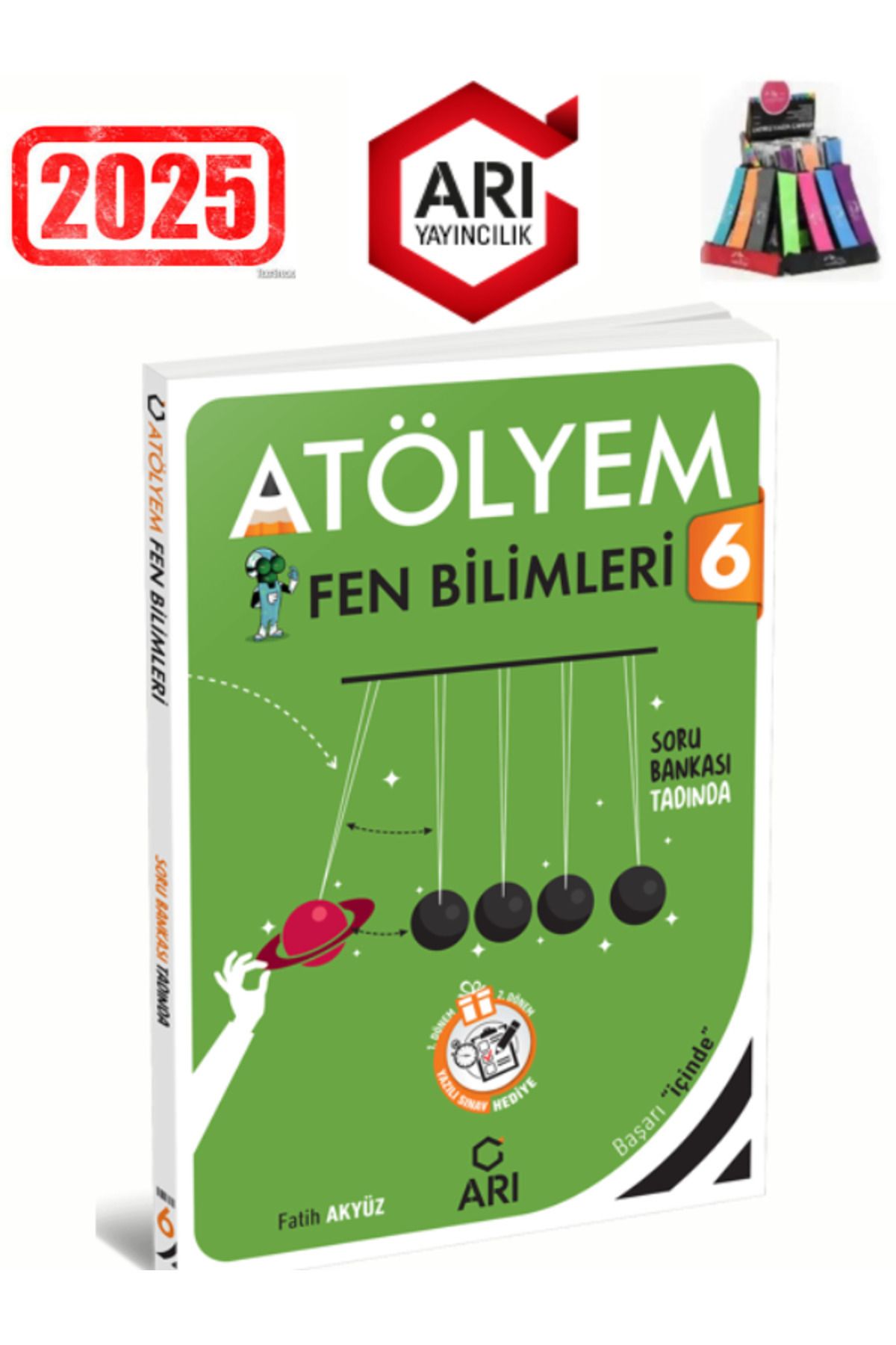 Arı Yayıncılık 2024-2025 Müfredat 6.Sınıf Atölyem Fen Bilimleri Soru Bankası+Yazılı Eki+Kalemlik