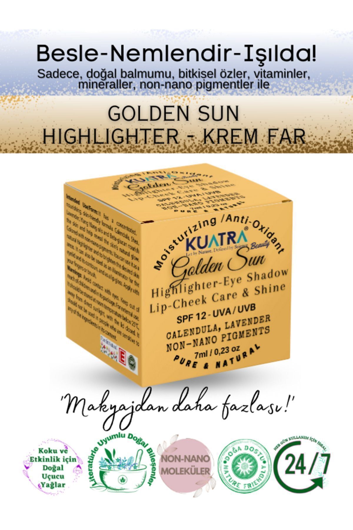 KUATRA Golden Sun Doğal Mineral Nemlendirici Antioksidan Işıltılı Balm Highlighter Göz Farı Aydınlatıcı