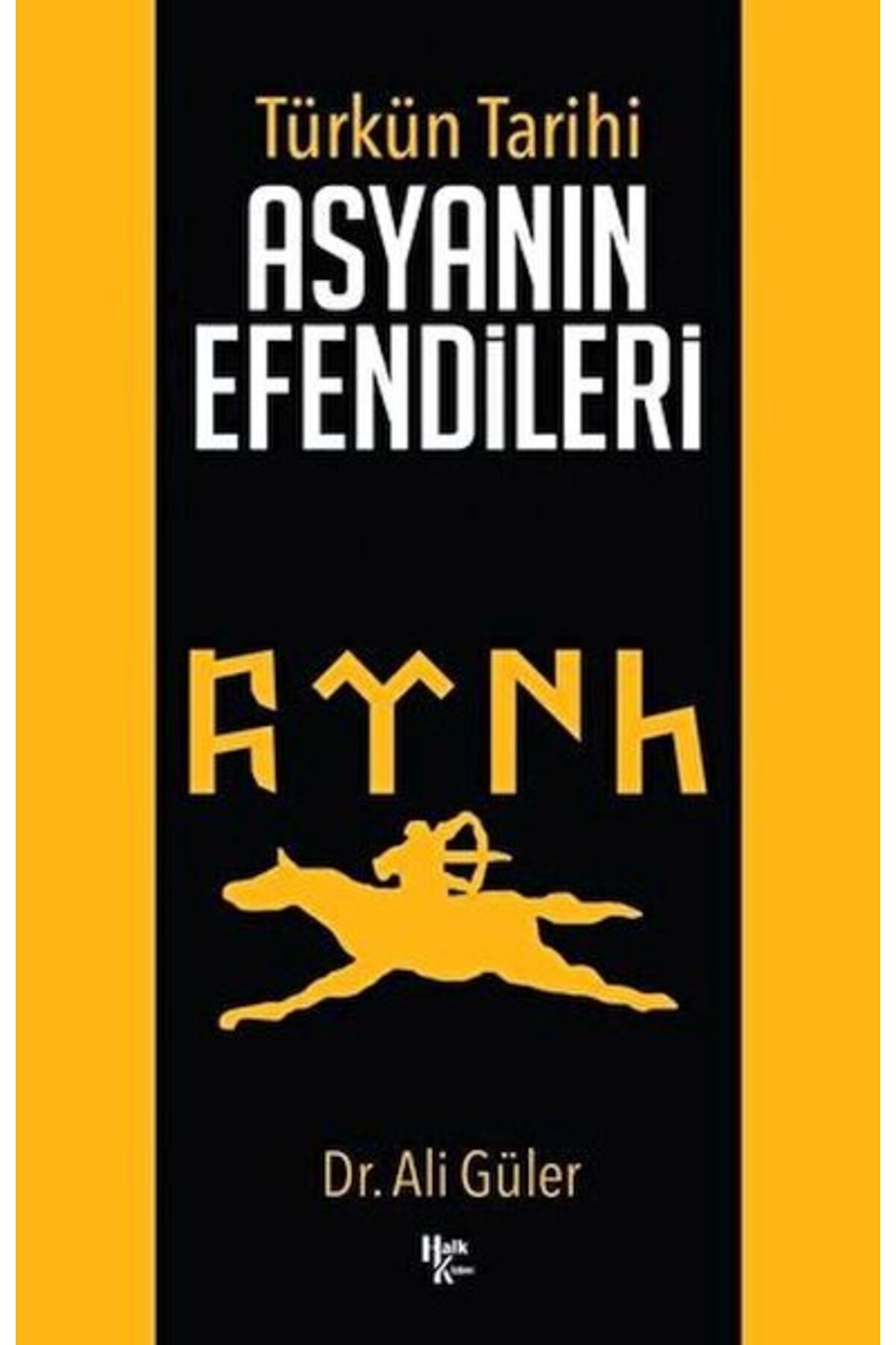 Halk Kitabevi Türk'ün Tarihi Asyanın Efendileri