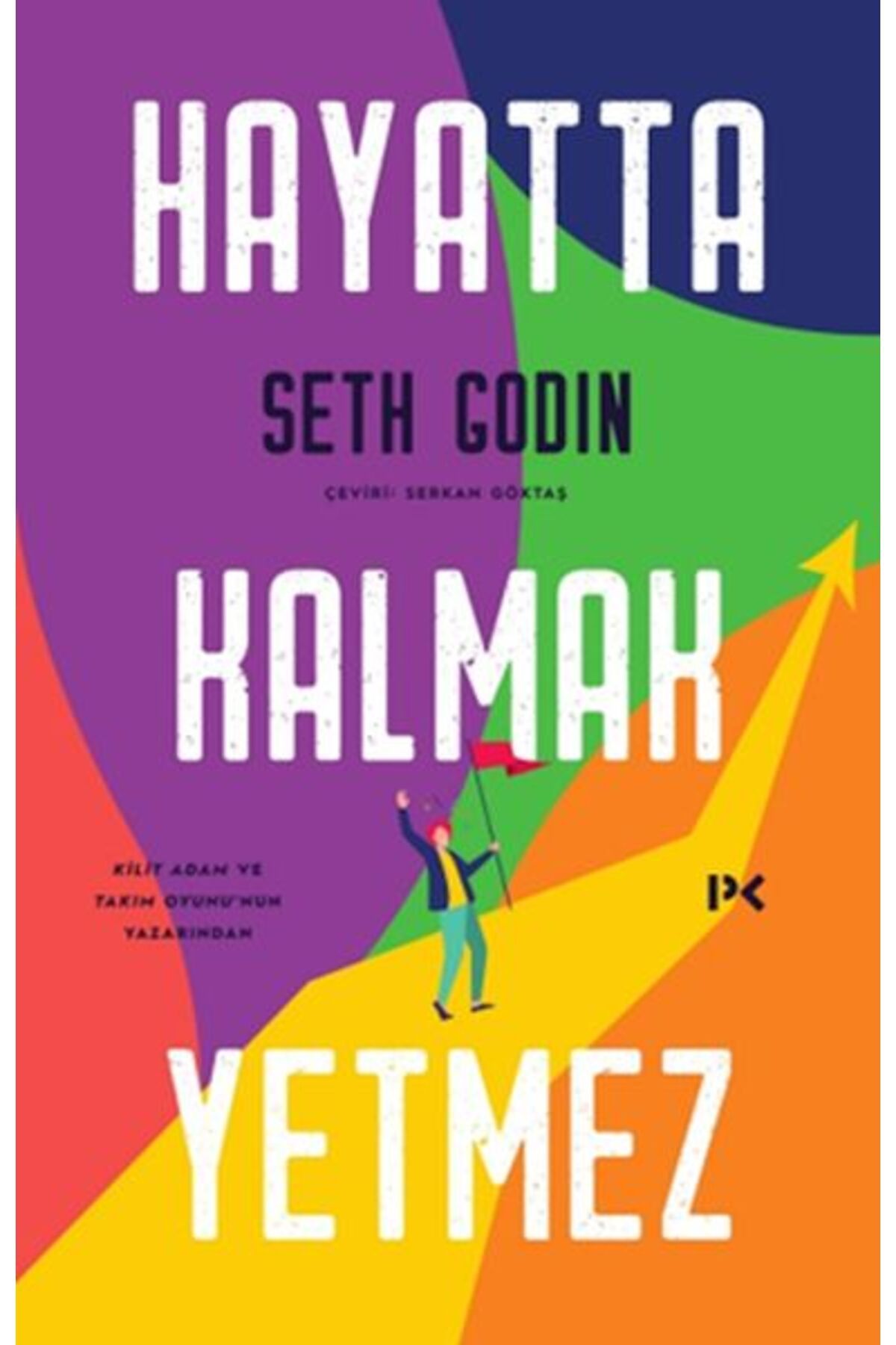 Profil Kitap Hayatta Kalmak Yetmez