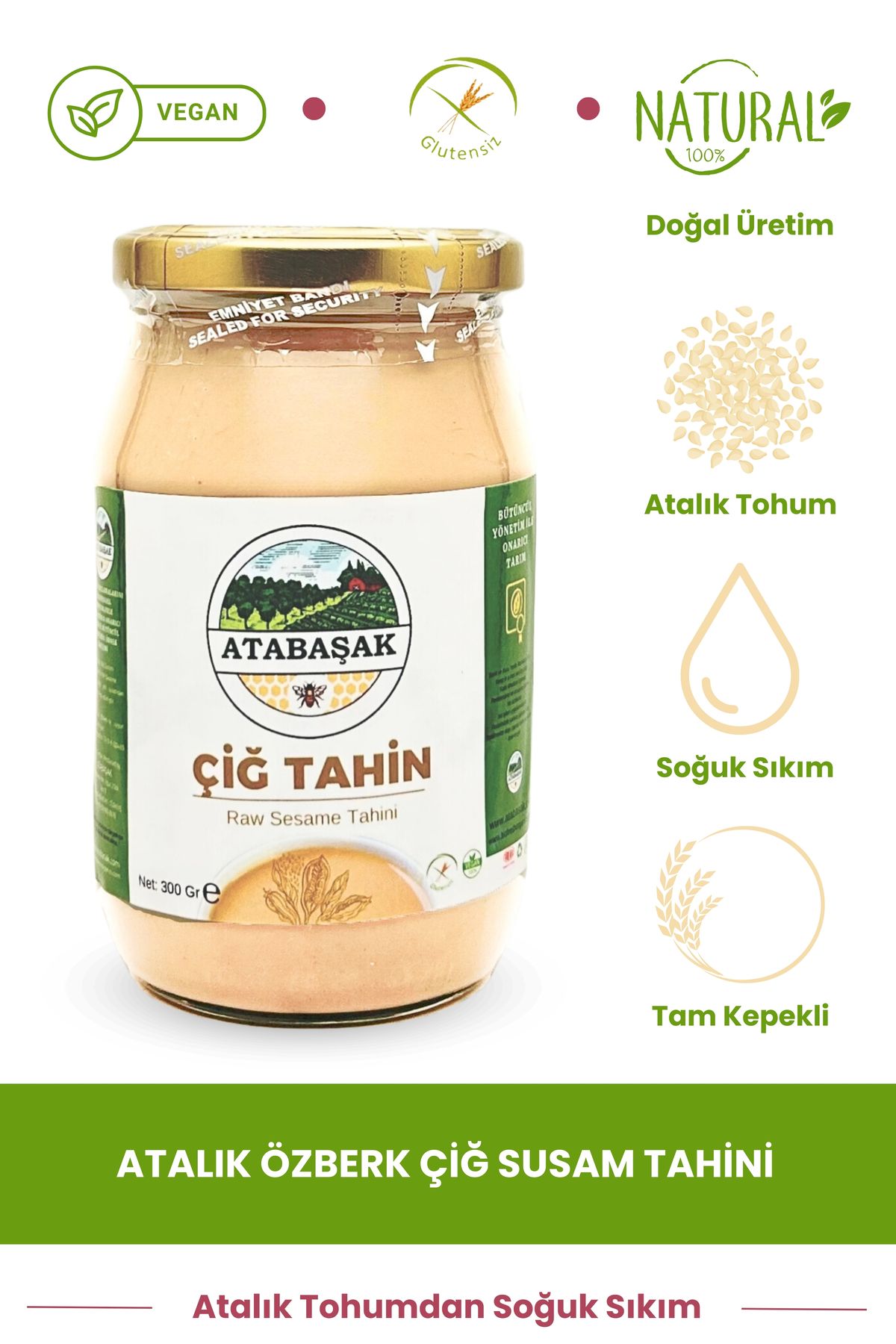 ATABAŞAK Doğal Atalık Özberk Çiğ Susam Tahini 300 Gr, Yüksek Kaliteli Yerli Susam, Glutensiz, %100 Susam