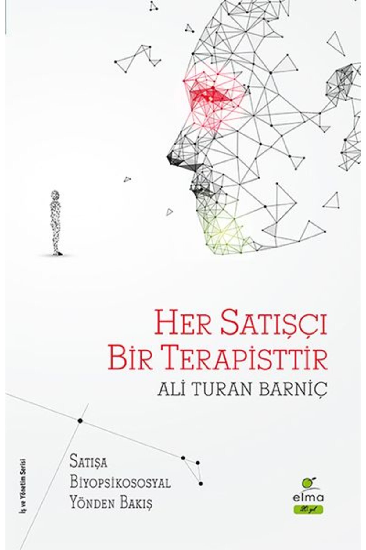ELMA Yayınevi Her Satışçı Bir Terapisttir