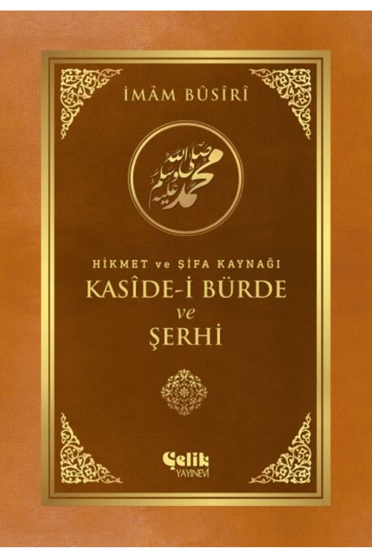 Çelik Yayınevi Kaside-i Bürde ve Şerhi