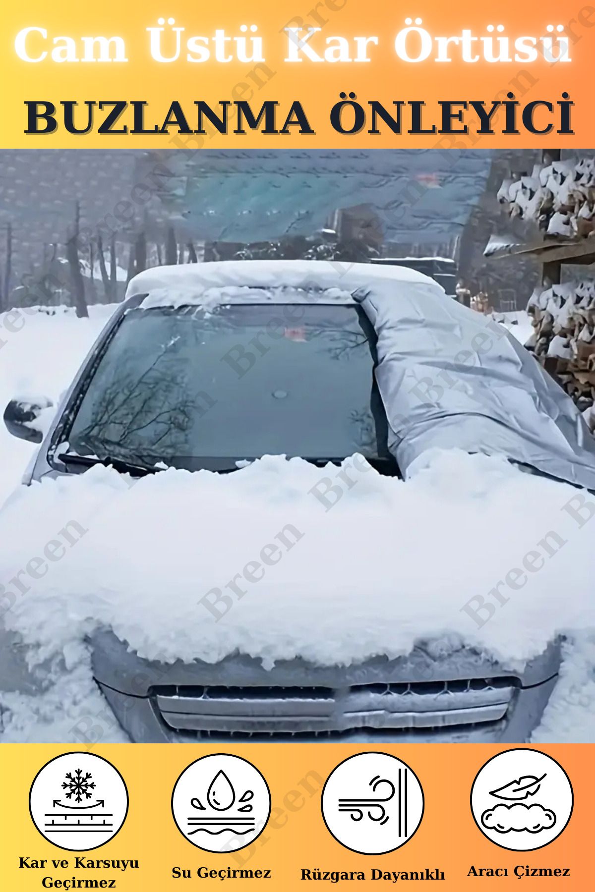 Breen Buzlanma Önleyici Araba Cam Üstü Kar Örtüsü Su Geçirmez Ön ve Yan Cam Koruma