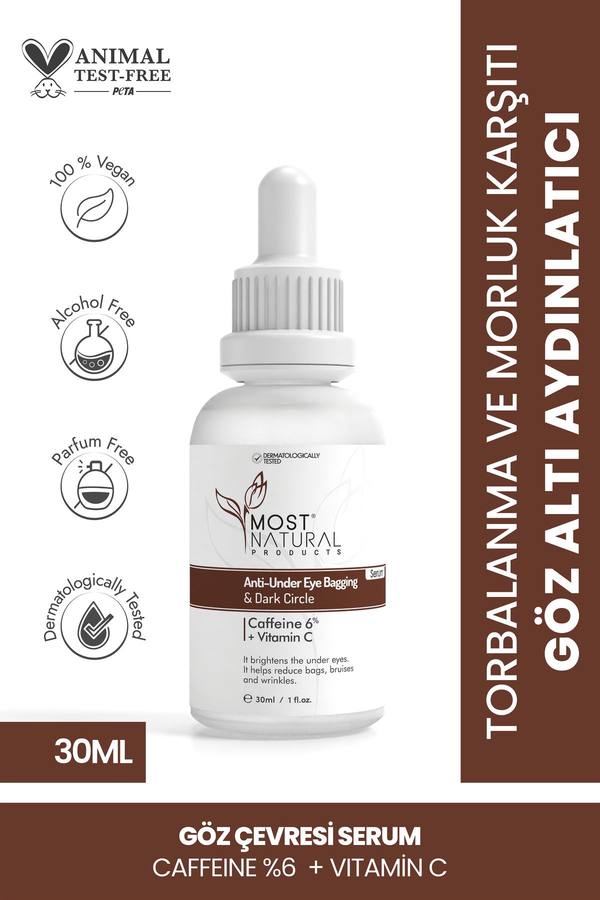 Most Natural Products Göz Altı Torbalanma, Göz Altı Aydınlatıcı, Morluk Ve Kırışıklık Karşıtı Caffeine Serum 30 ml