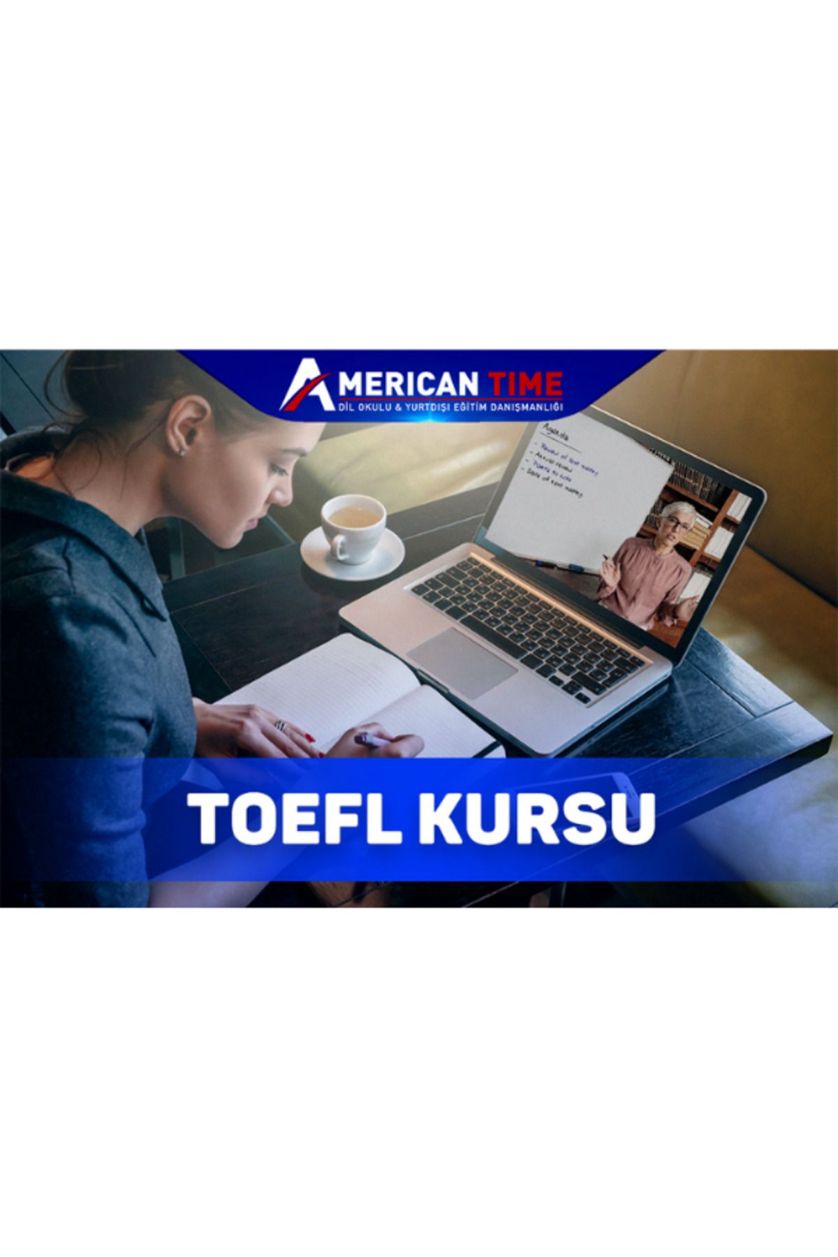 AmericanTime Online TOEFL Kursu - Birebir Online Dil Eğitimi