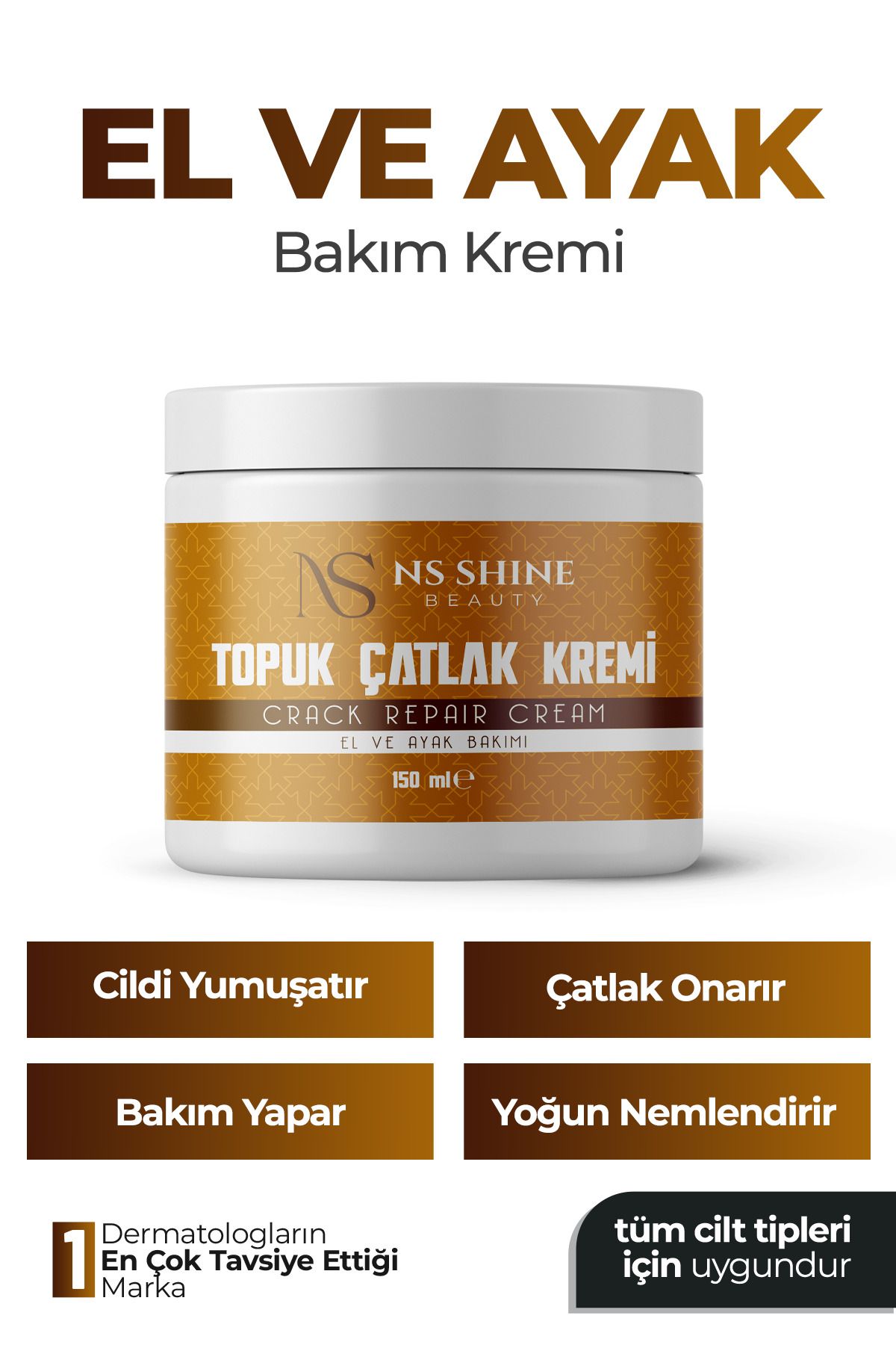 NS SHINE BEAUTY topuk çatlak ve ayak mücizevi bakım kremi 150 ml