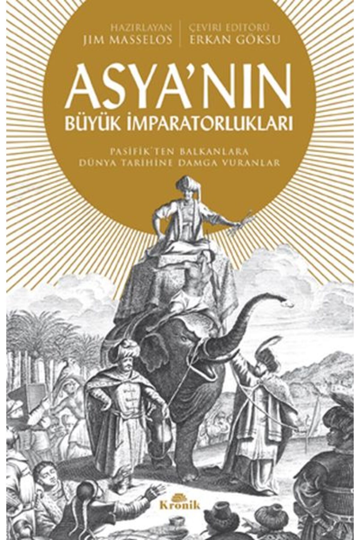 Kronik Kitap Asya'nın Büyük İmparatorlukları
