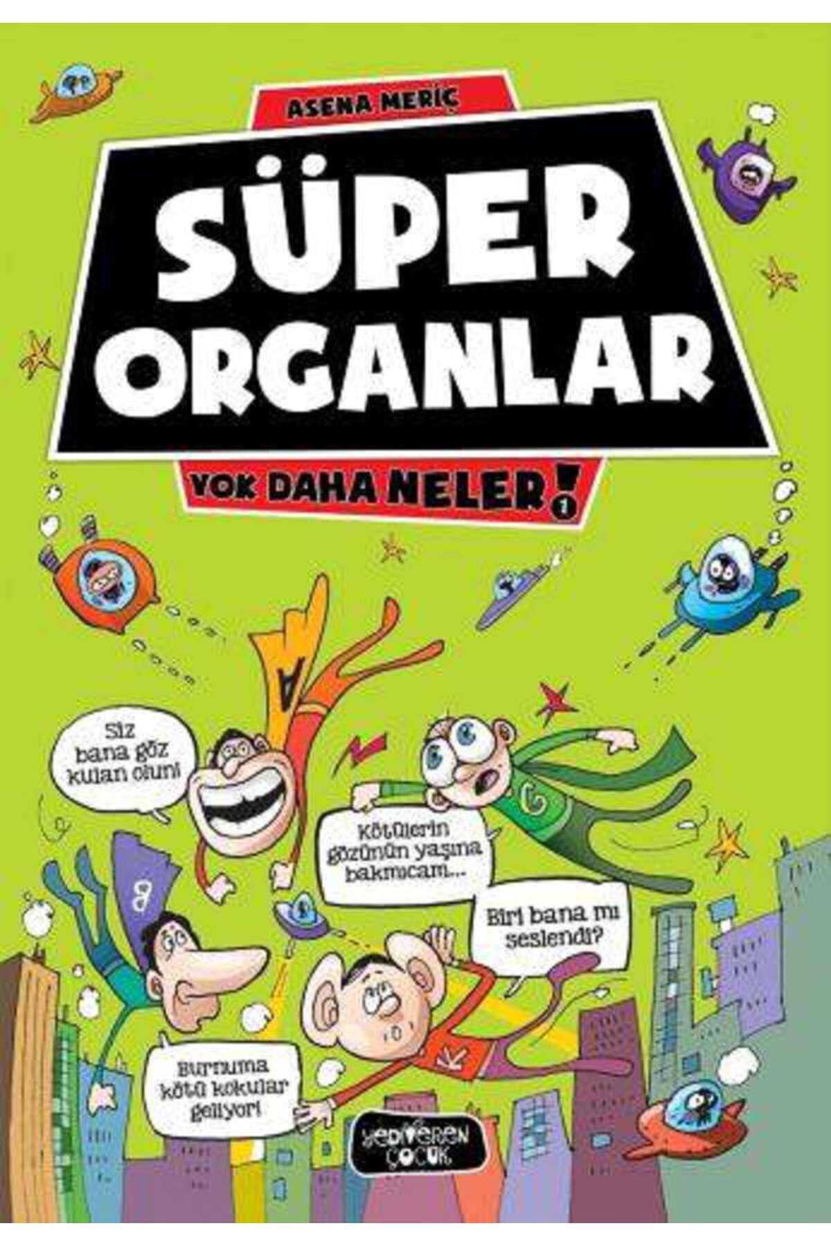 Yediveren Çocuk Süper Organlar - Yok Daha Neler 1