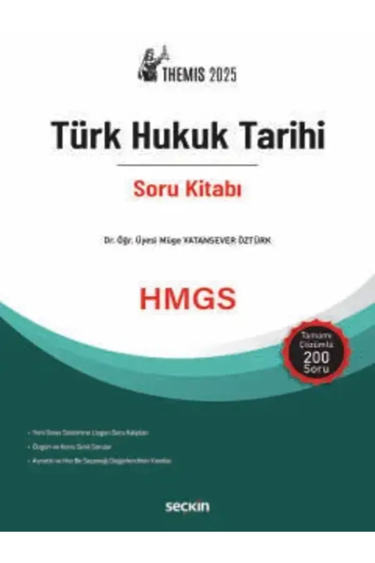 Seçkin Yayıncılık Themis – Türk Hukuk Tarihi Soru Kitabı Dr. Öğr. Üyesi Müge Vatansever Öztürk