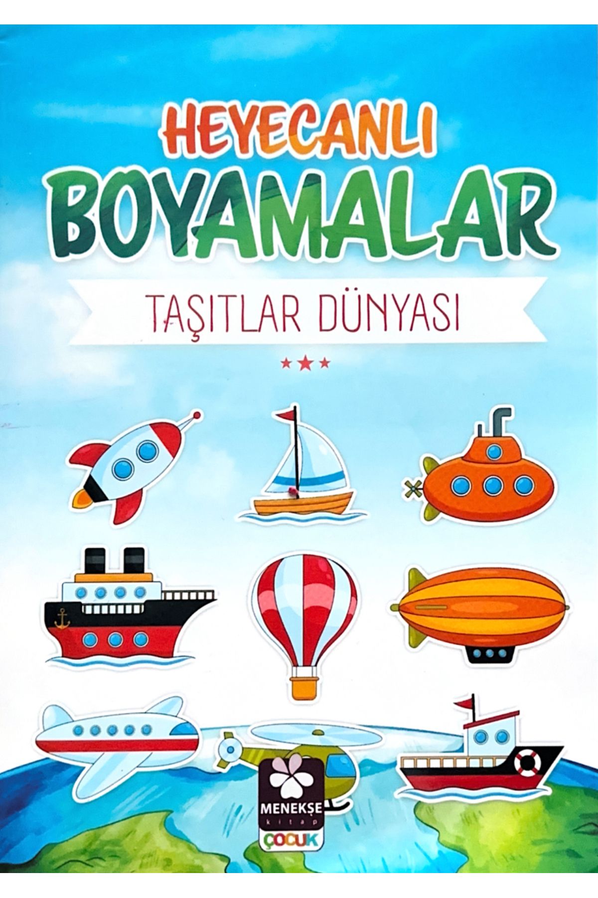 Menekşe Kitap Heyecanlı Boyamalar Taşıtlar Dünyası Boyama Kitabı