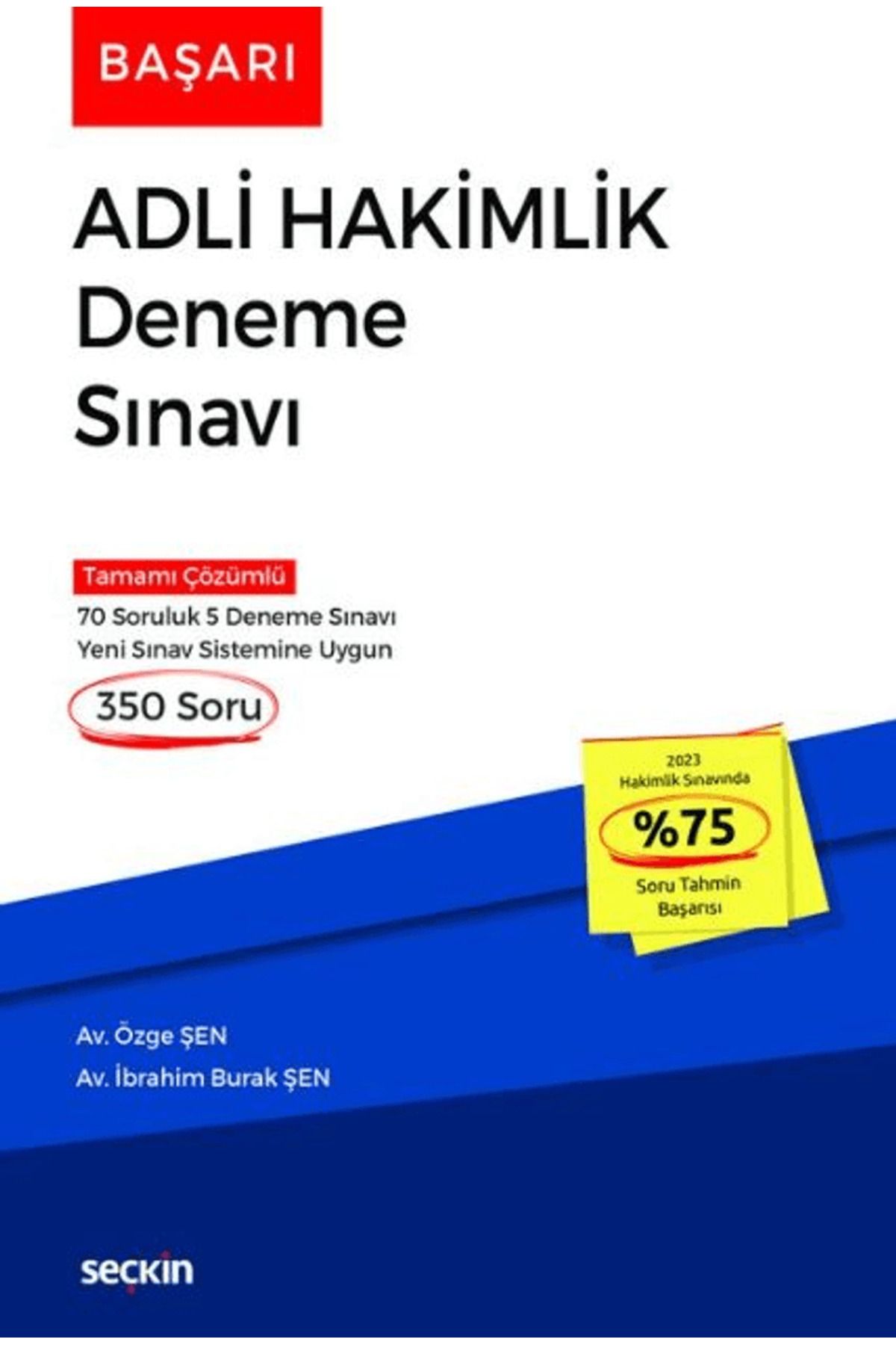 Seçkin Yayıncılık Başarı – Adli Hakimlik Deneme Sınavı / Özge Şen / Seçkin Yayıncılık / 9789750297014