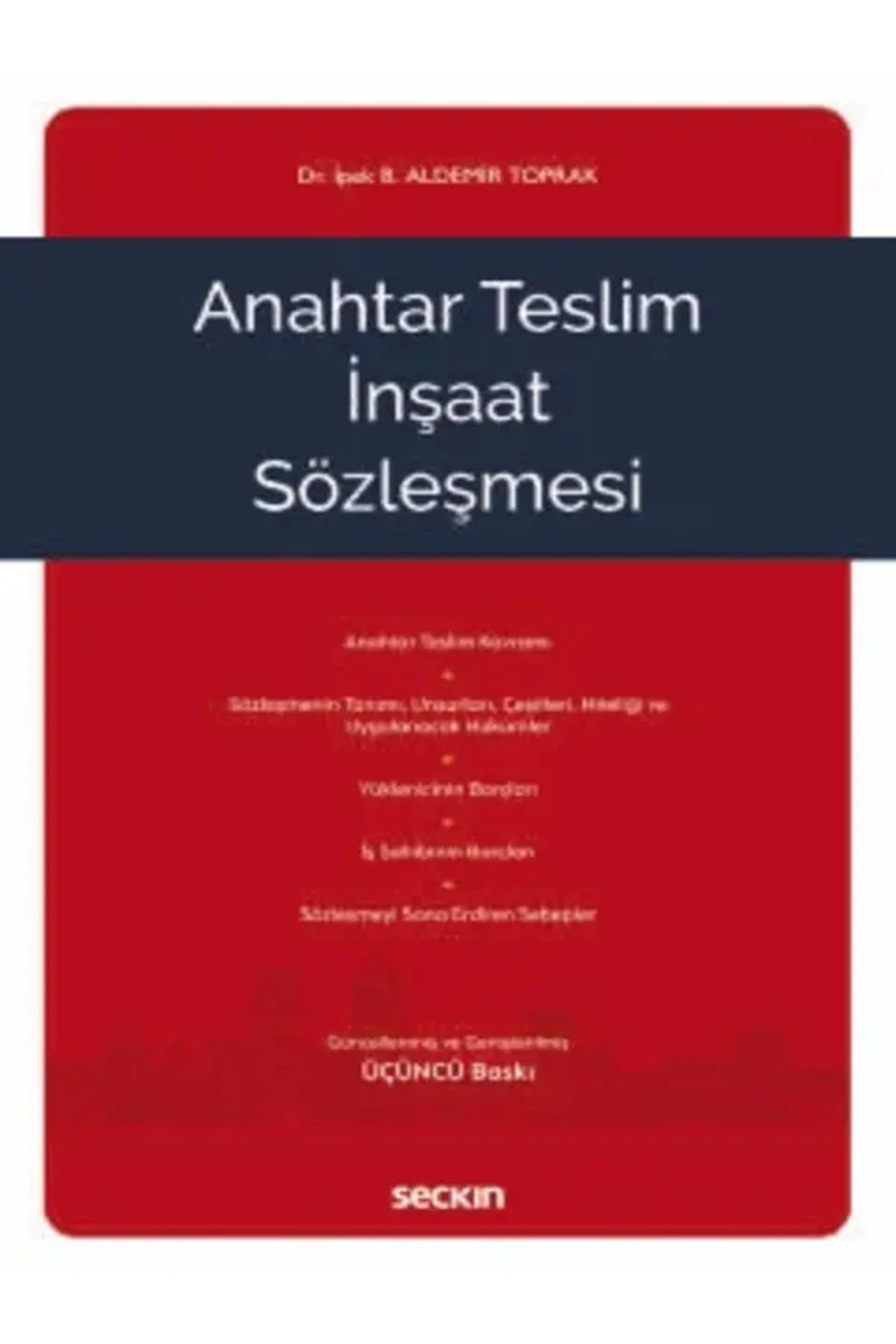 Seçkin Yayıncılık Anahtar Teslim İnşaat Sözleşmesi Dr. İpek Betül Aldemir Toprak